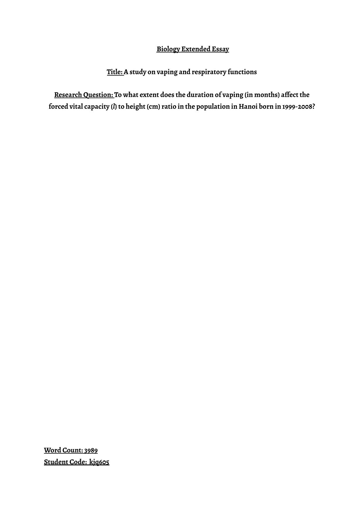 To what extent does the duration of vaping (in months) affect the forced vital capacity (l) to height (cm) ratio in the population in Hanoi born in 1999-2008? - Biology EE exemplar scored B
