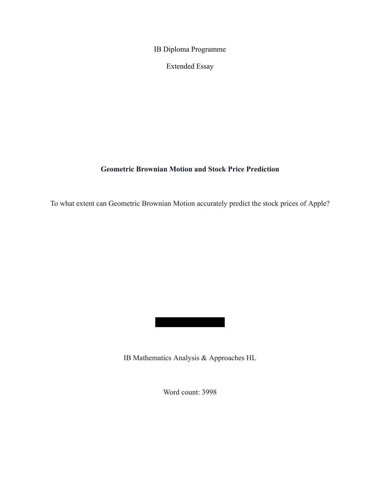 To what extent can Geometric Brownian Motion accurately predict the stock prices of Apple? - Mathematics Analysis and Approaches (AA) EE exemplar scored B