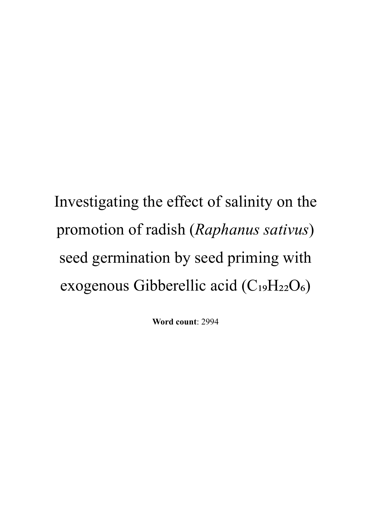 What is the effect of increasing sodium chloride concentration (0.00M, 0.05M, 0.10M, 0.15M, 0.20M) on the promotion of radish (Raphanus sativus) seed germination by 50ppm of exogenous Gibberelic Acid (C19H22O6), measured by the germination rate of GA3-primed seeds and the average radicle length of radicles stemming from GA3-primed seeds, compared to H2O-primed seeds, recorded after 7 days? - Biology IA exemplar scored 7