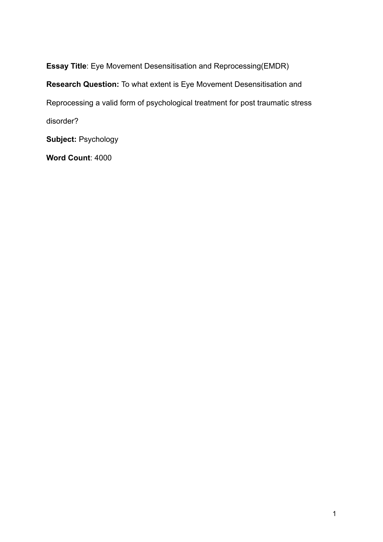 To what extent is Eye Movement Desensitisation and Reprocessing a valid form of psychological treatment for post traumatic stress disorder? - Psychology EE exemplar scored C