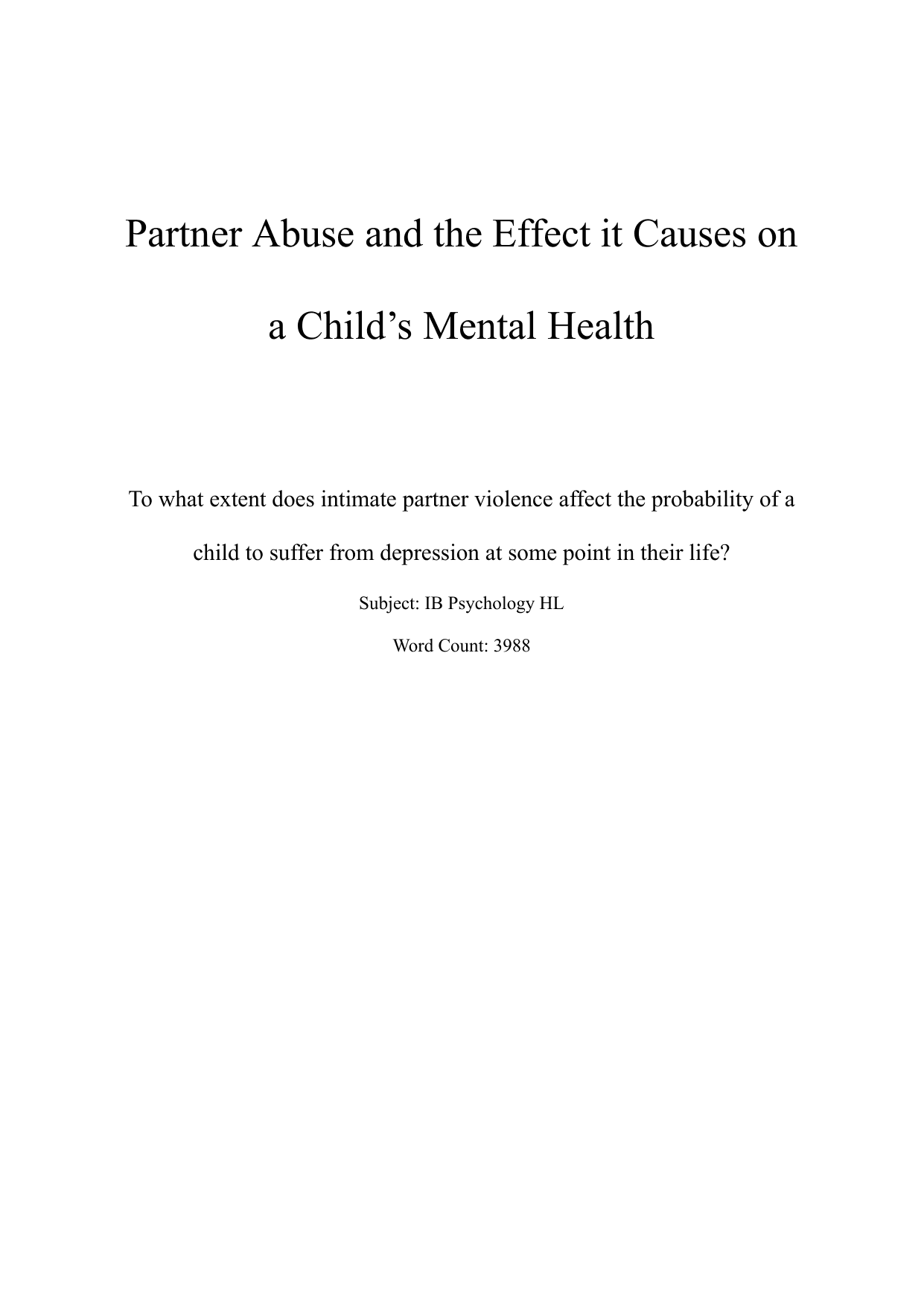 To what extent does intimate partner violence affect the probability of a child to suffer from depression at some point in their life? - Psychology EE exemplar scored B