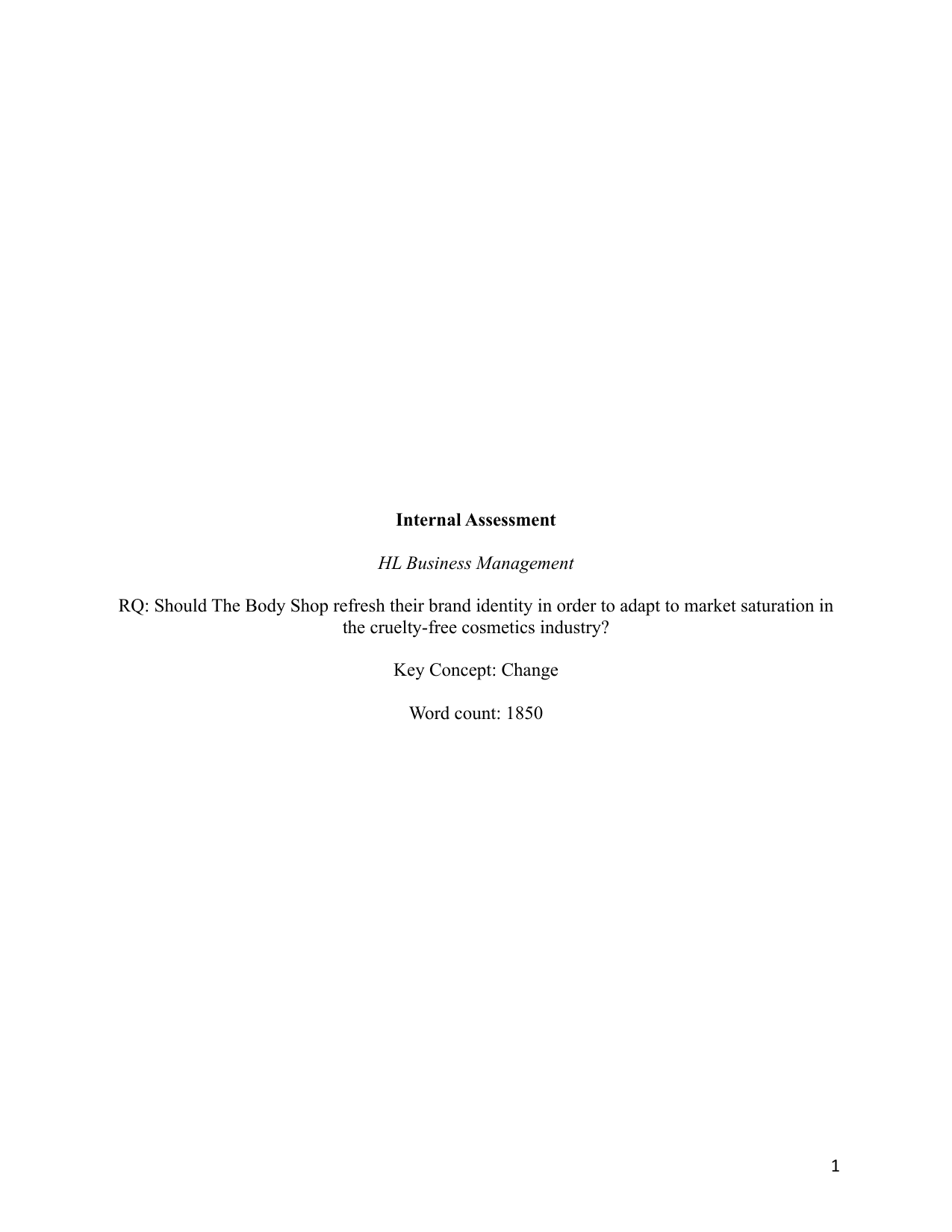 Should The Body Shop refresh their brand identity in order to adapt to market saturation in the cruelty-free cosmetics industry? - Business Management IA exemplar scored 5
