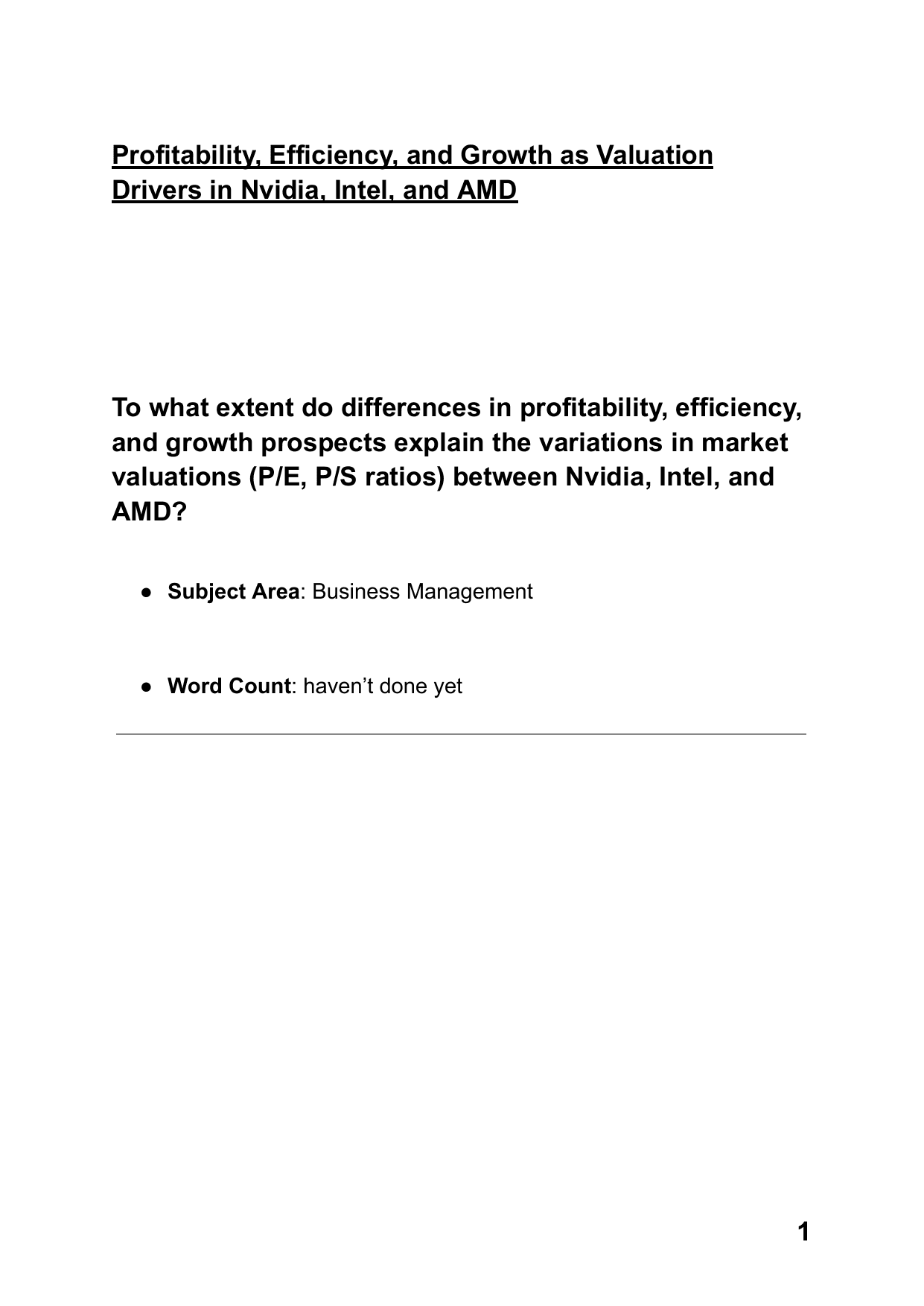 To what extent do differences in profitability, efficiency, and growth prospects explain the variations in market valuations (P/E, P/S ratios) between Nvidia, Intel, and AMD? - Business Management EE exemplar scored C