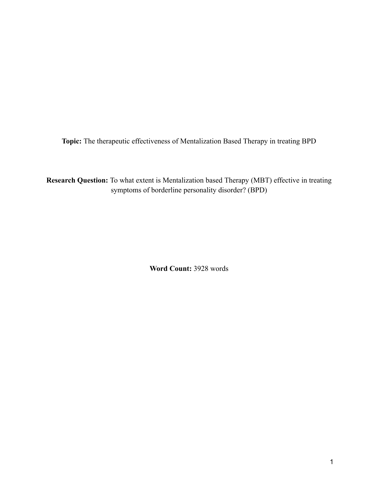 To what extent is Mentalization based Therapy (MBT) effective in treating symptoms of borderline personality disorder? (BPD) - Psychology EE exemplar scored B