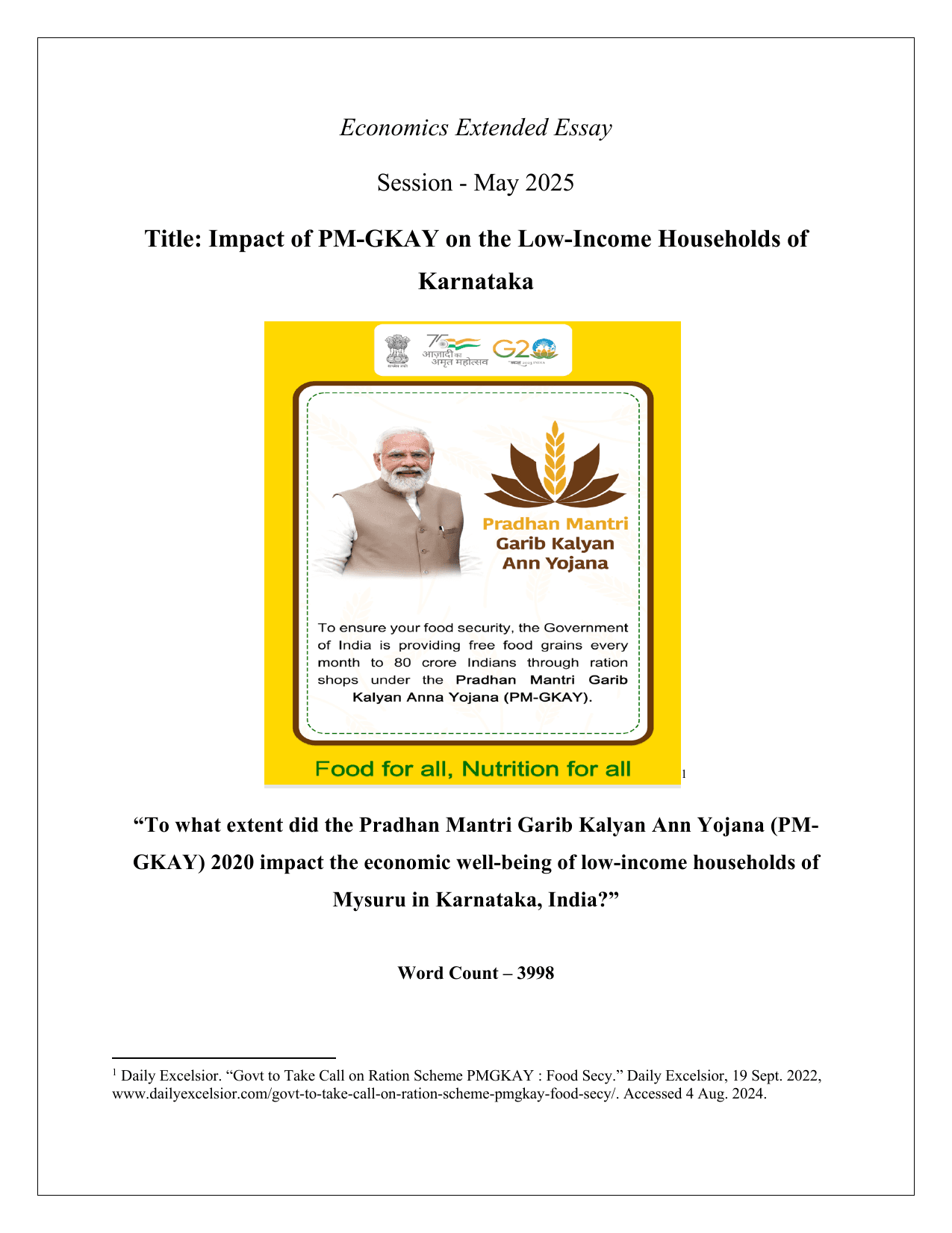 To what extent did the Pradhan Mantri Garib Kalyan Ann Yojana (PM- GKAY) 2020 impact the economic well-being of low-income households of Mysuru in Karnataka, India? - Economics EE exemplar scored A