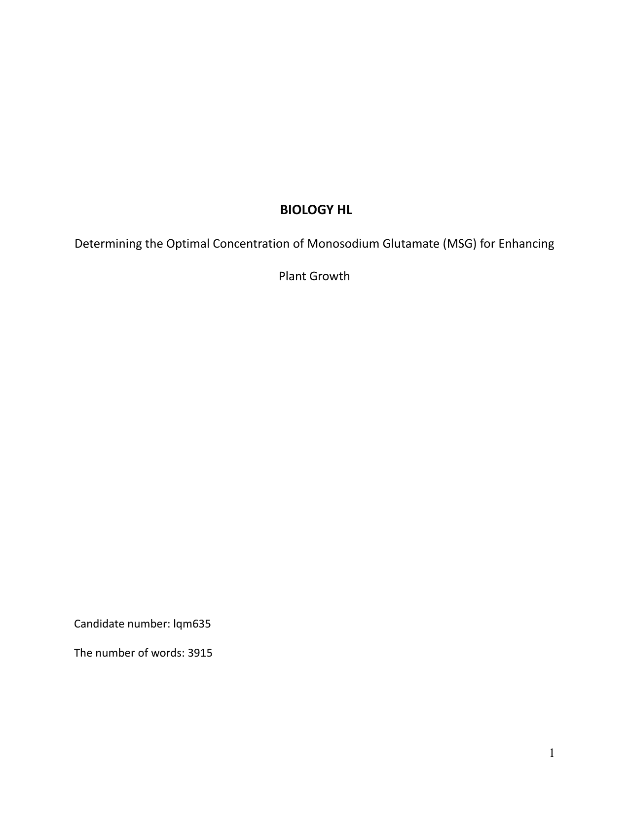 What is the optimal concentration of monosodium glutamate, MSG,  (0.0% control, 0.5%, 1.0%, 1.5%, 2.0%) as supplements for enhancing Ipomoea aquatica (water spinach) plant growth by measuring the chlorophyll concentration of the leaf after submerged in treatment solutions for 24 hours on a spectrophotometer and calculated using Beer-Lambert law? - Biology IA exemplar scored 7