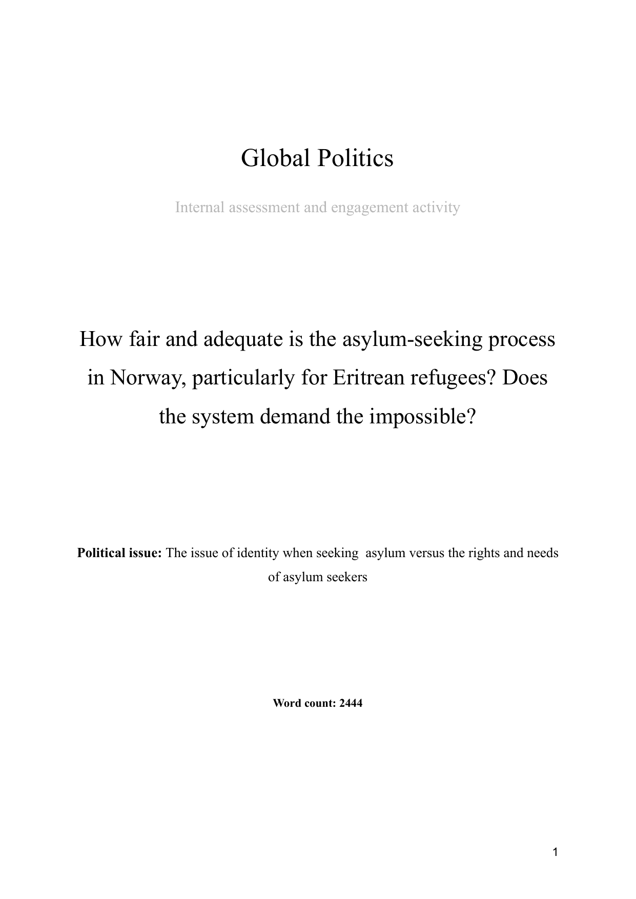 How fair and adequate is the asylum-seeking process in Norway, particularly for Eritrean refugees? Does the system demand the impossible? - Global Politics IA exemplar scored 6