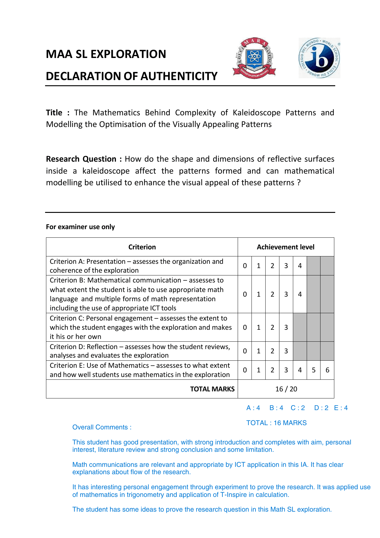 How do the shape and dimensions of reflective surfaces inside a kaleidoscope affect the patterns formed and can mathematical modelling be utilised to enhance the visual appeal of these patterns? - Mathematics Analysis and Approaches (AA) IA exemplar scored 6