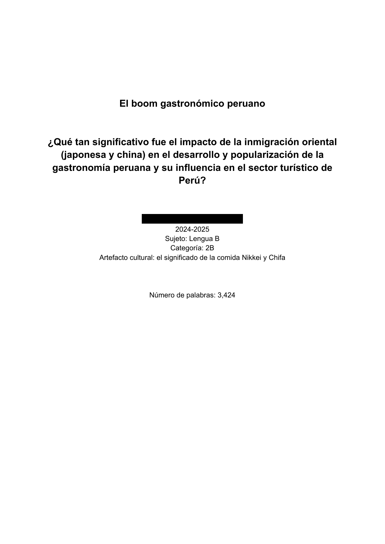 ¿Qué tan significativo fue el impacto de la inmigración oriental (japonesa y china) en el desarrollo y popularización de la gastronomía peruana y su influencia en el sector turístico de Perú? - Spanish B EE exemplar scored A