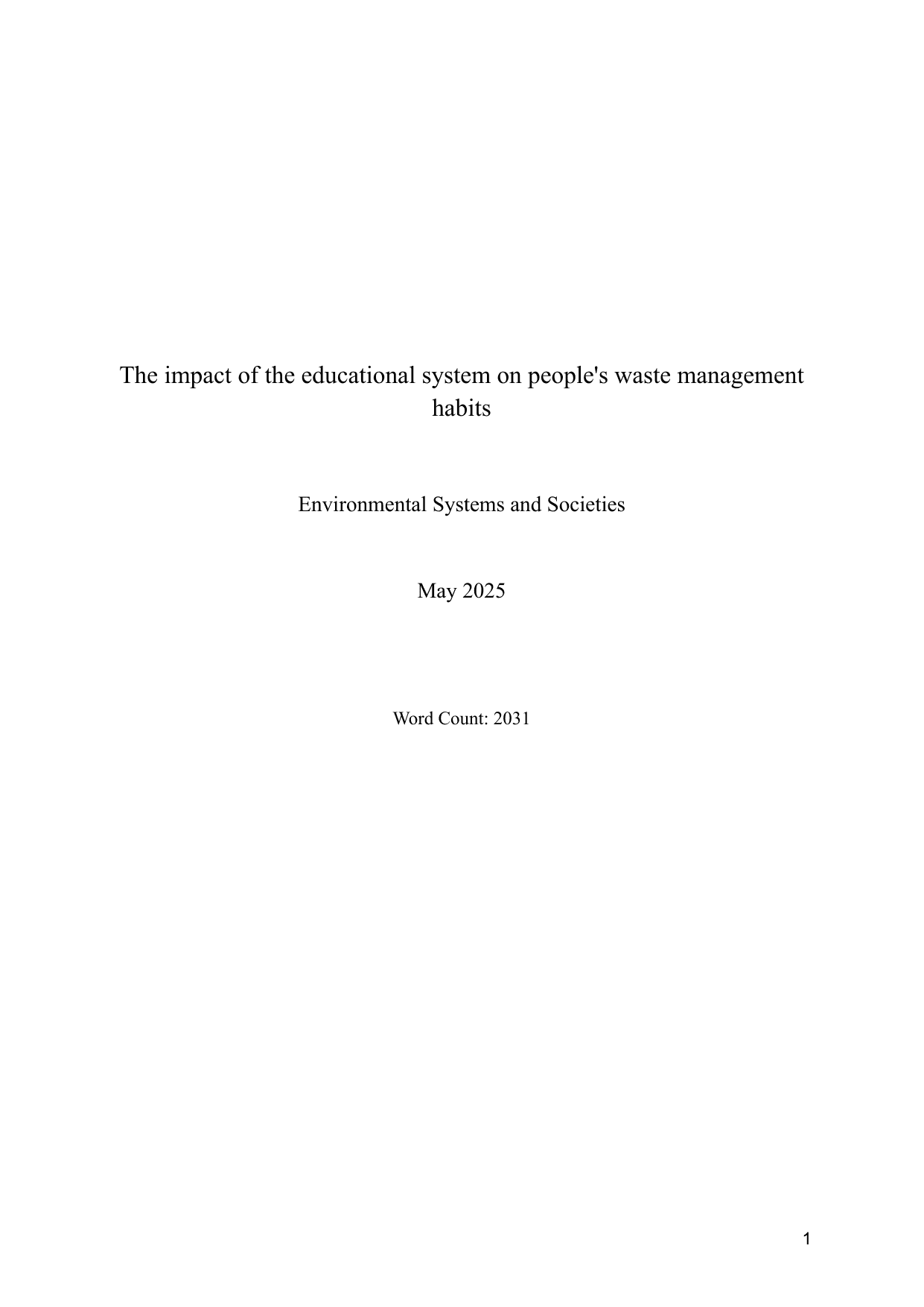 The impact of the educational system on people's waste management habits - Environmental systems and societies (ESS - Old) IA exemplar scored 4