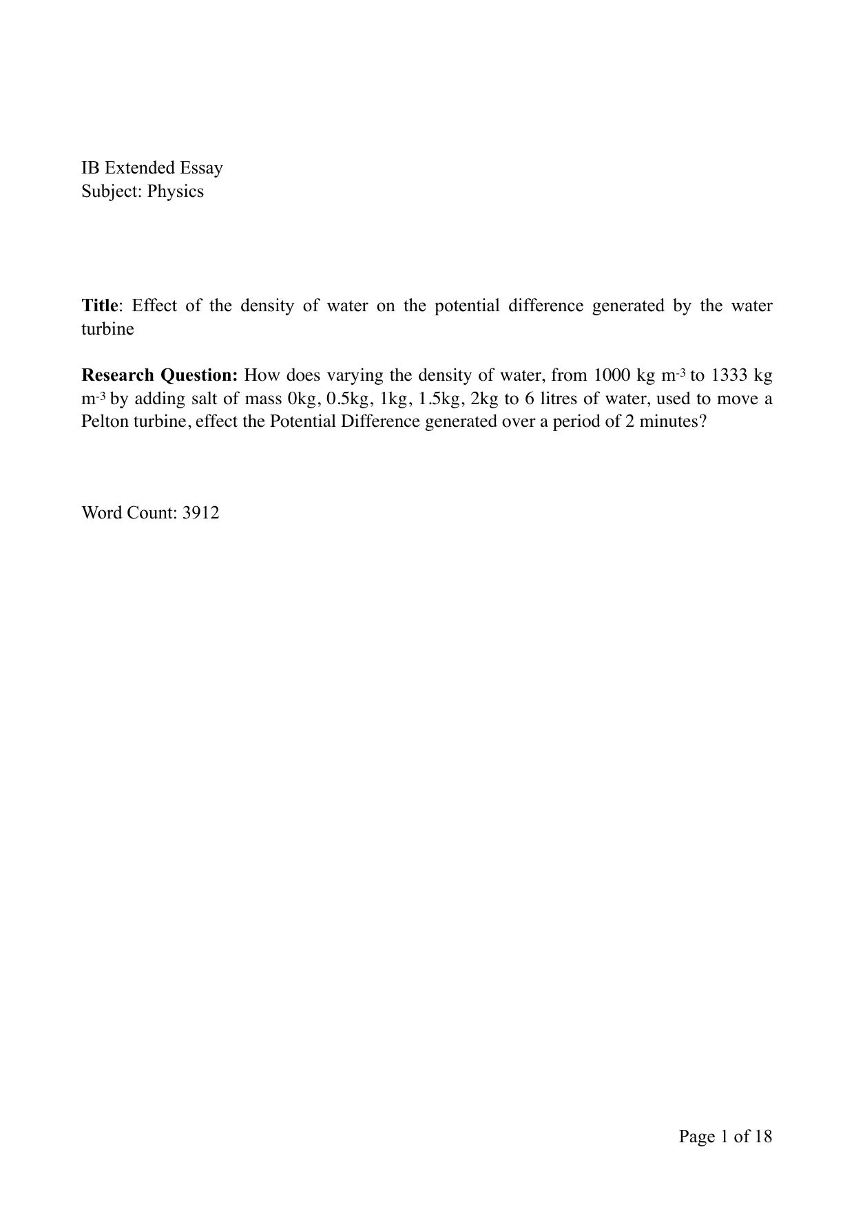 How does varying the density of water, from 1000 kg m-3 to 1333 kg
m-3 by adding salt of mass 0kg, 0.5kg, 1kg, 1.5kg, 2kg to 6 litres of water, used to move a Pelton turbine, effect the Potential Difference generated over a period of 2 minutes? - Physics EE exemplar scored B