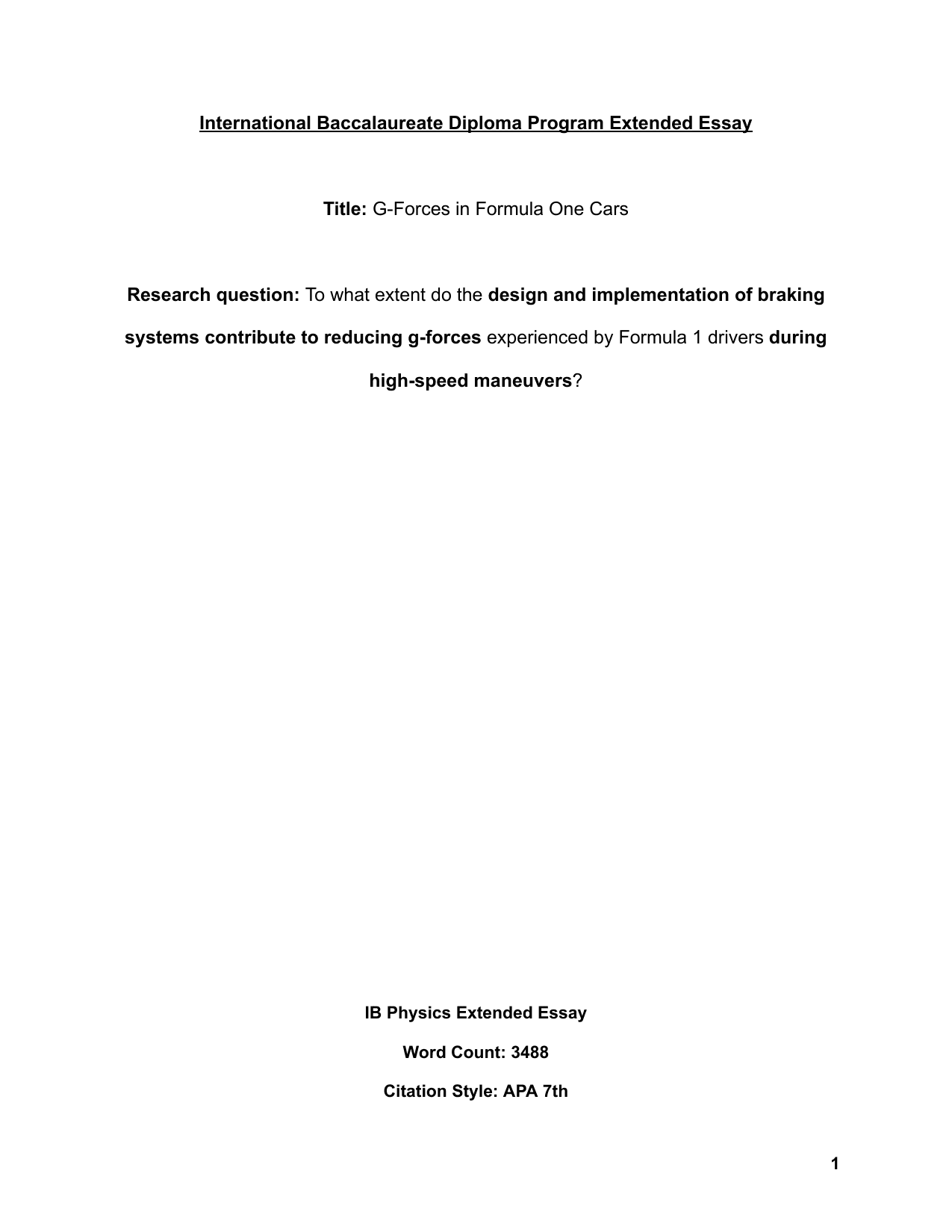 To what extent do the design and implementation of braking
systems contribute to reducing g-forces experienced by Formula 1 drivers during
high-speed maneuvers? - Physics EE exemplar scored B