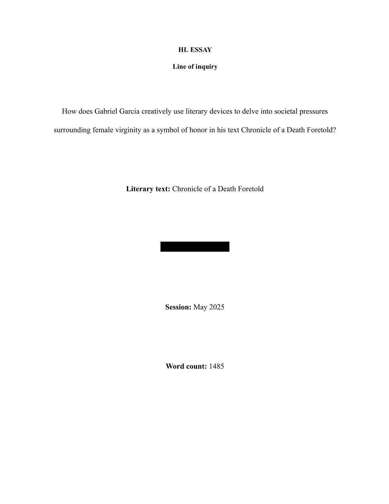 How does Gabriel Garcia creatively use literary devices to delve into societal pressures surrounding female virginity as a symbol of honor in his text Chronicle of a Death Foretold? - English A Lang & Lit IA exemplar scored 5