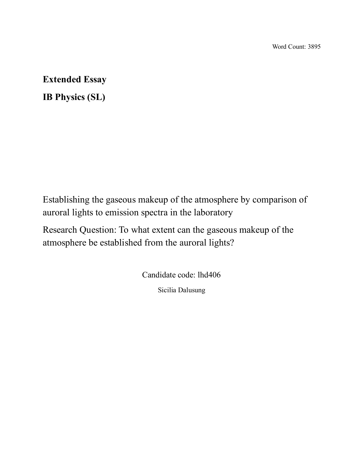 To what extent can the gaseous makeup of the atmosphere be established from the auroral lights? - Physics EE exemplar scored B