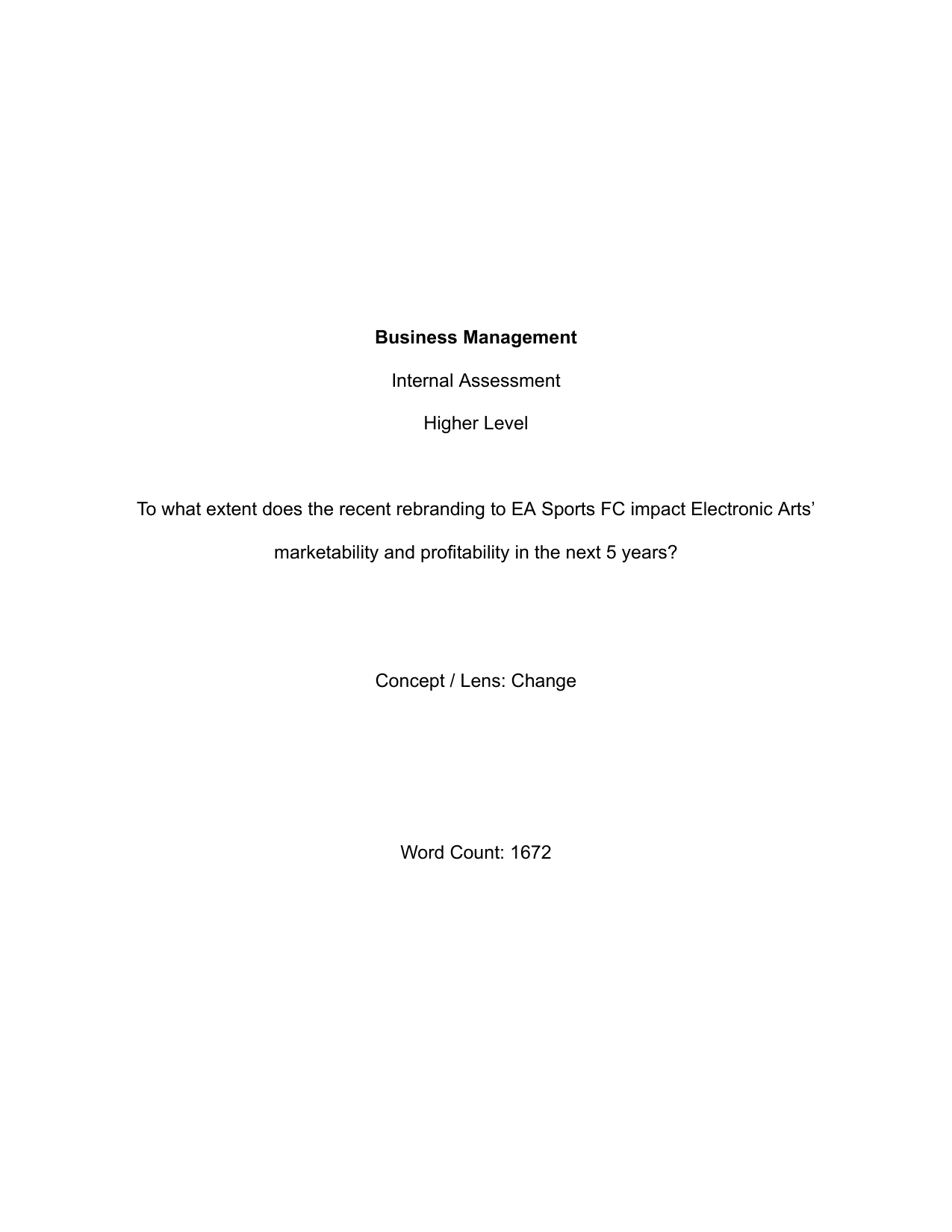 To what extent does the recent rebranding to EA Sports FC impact Electronic Arts’ marketability and profitability in the next 5 years? - Business Management IA exemplar scored 5