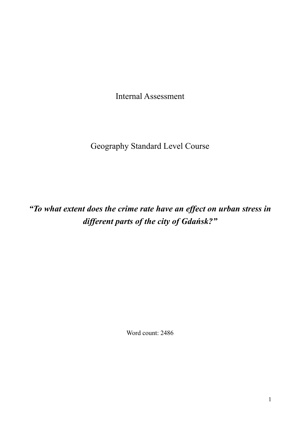 To what extent does the crime rate have an effect on urban stress in different parts of the city of Gdańsk? - Geography IA exemplar scored 4