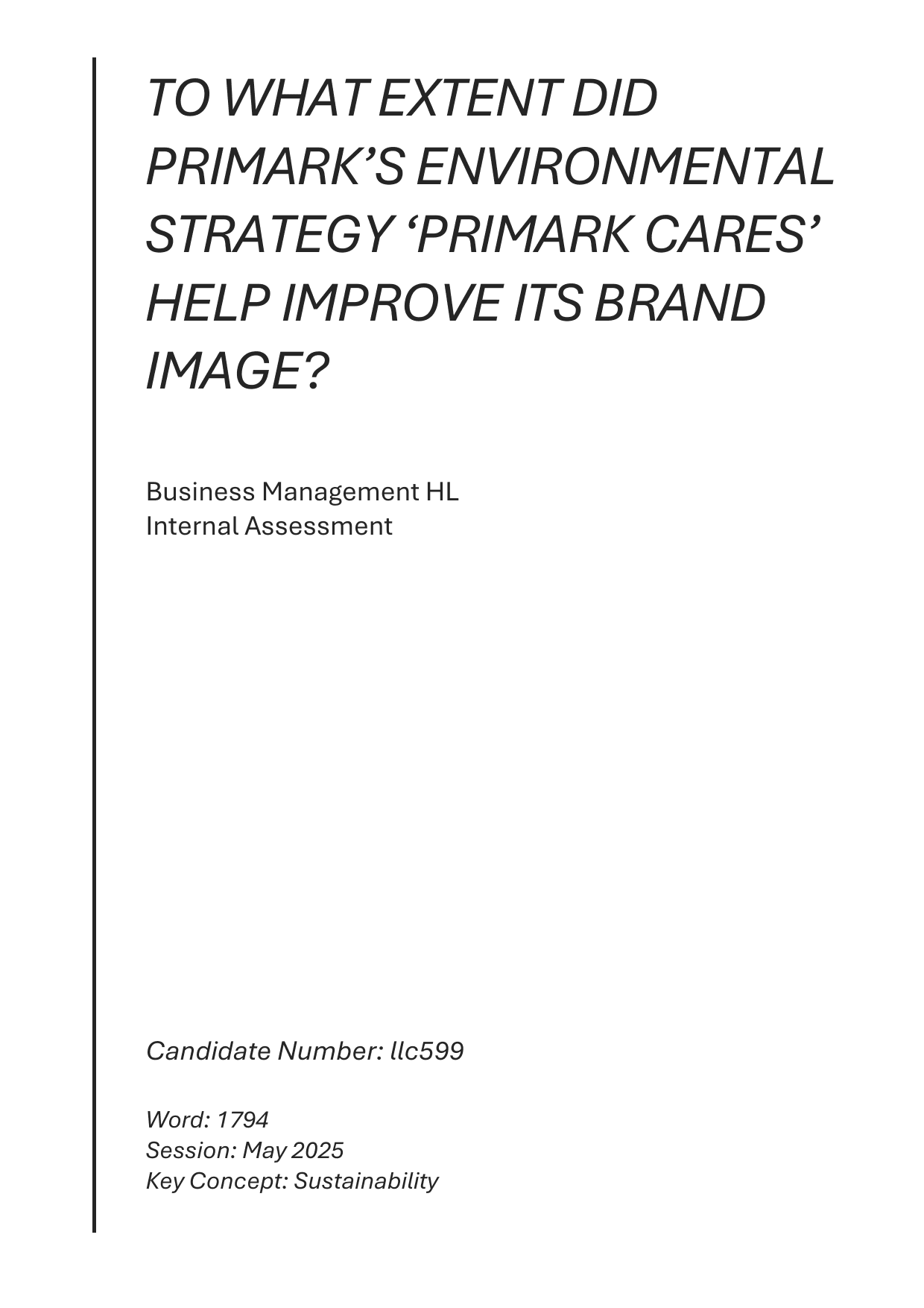 To what extent did Primark's environmental strategy 'Primark Cares' help improve its brand image? - Business Management IA exemplar scored 7