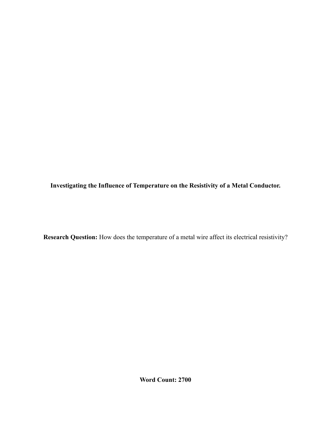 How does the temperature of a metal wire affect its electrical resistivity? - Physics IA exemplar scored 7