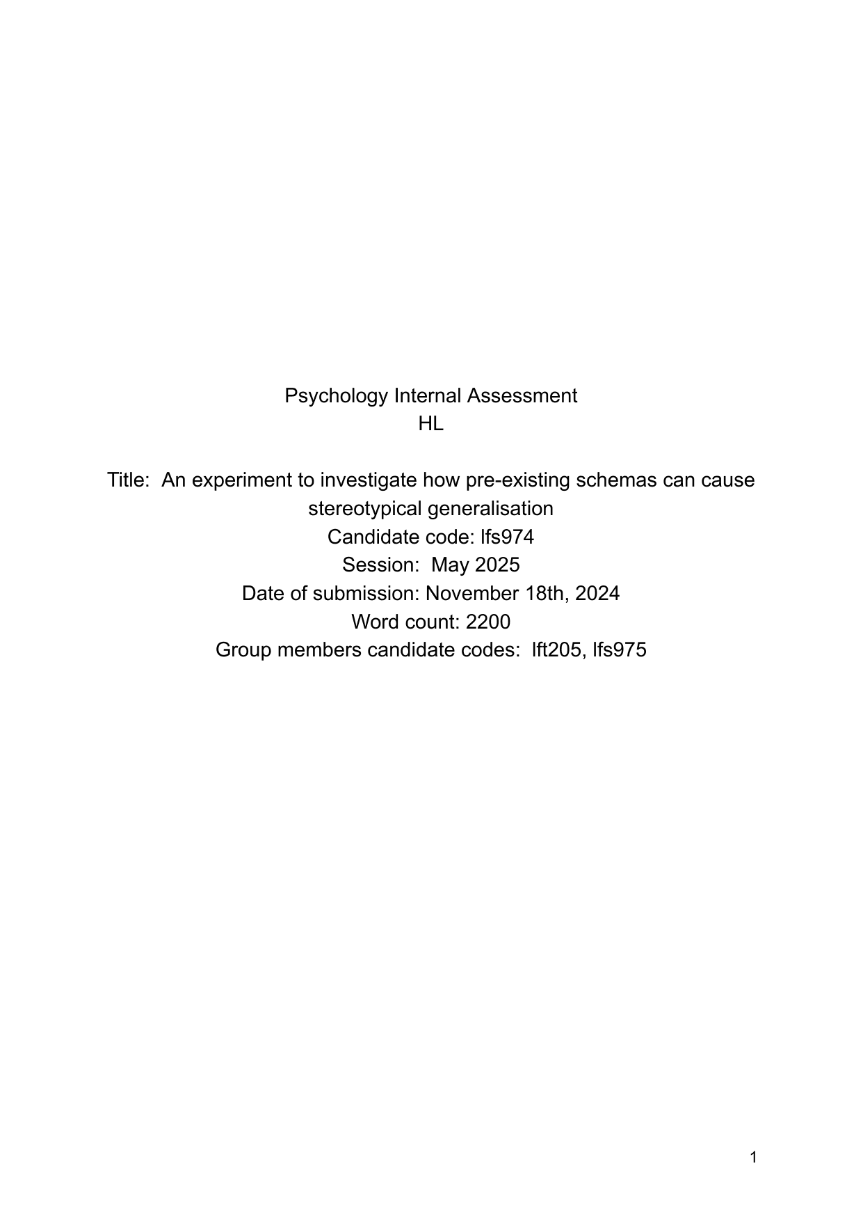 An experiment to investigate how pre-existing schemas can cause
stereotypical generalisation - Psychology IA exemplar scored 6