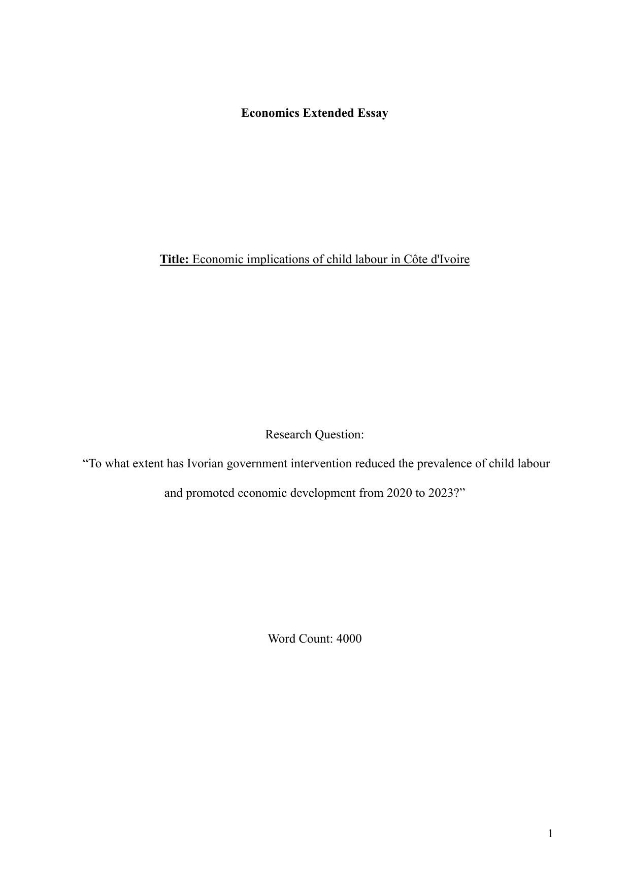 To what extent has Ivorian government intervention reduced the prevalence of child labour and promoted economic development from 2020 to 2023? - Economics EE exemplar scored B