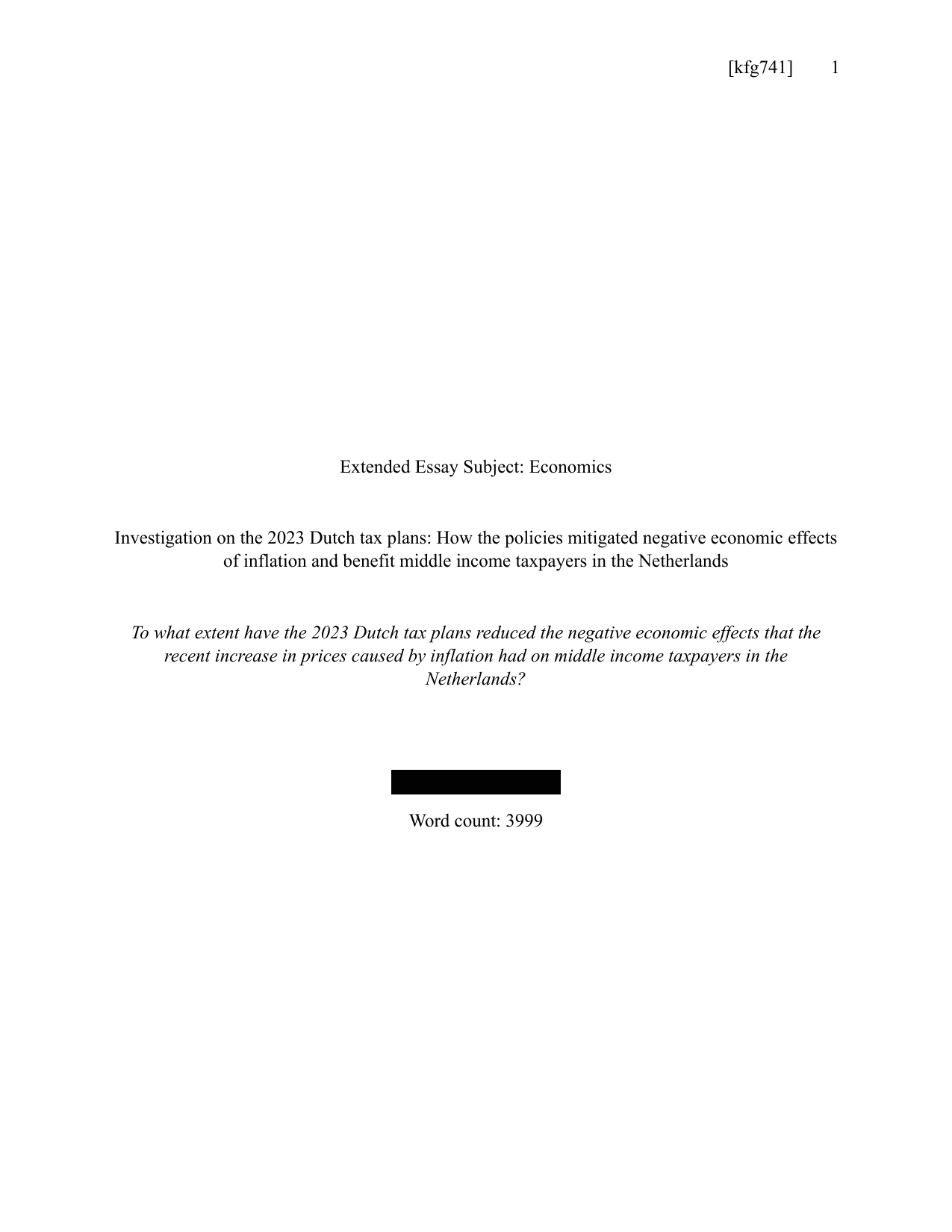 To what extent have the 2023 Dutch tax plans reduced the negative economic effects that the recent increase in prices caused by inflation had on middle income taxpayers in the Netherlands? - Economics EE exemplar scored B