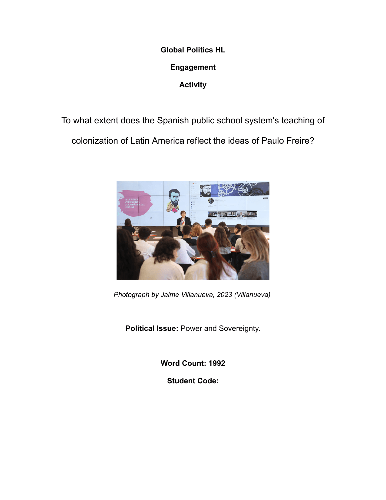 To what extent does the Spanish public school system's teaching of colonization of Latin America reflect the ideas of Paulo Freire? - Global Politics IA exemplar scored 5