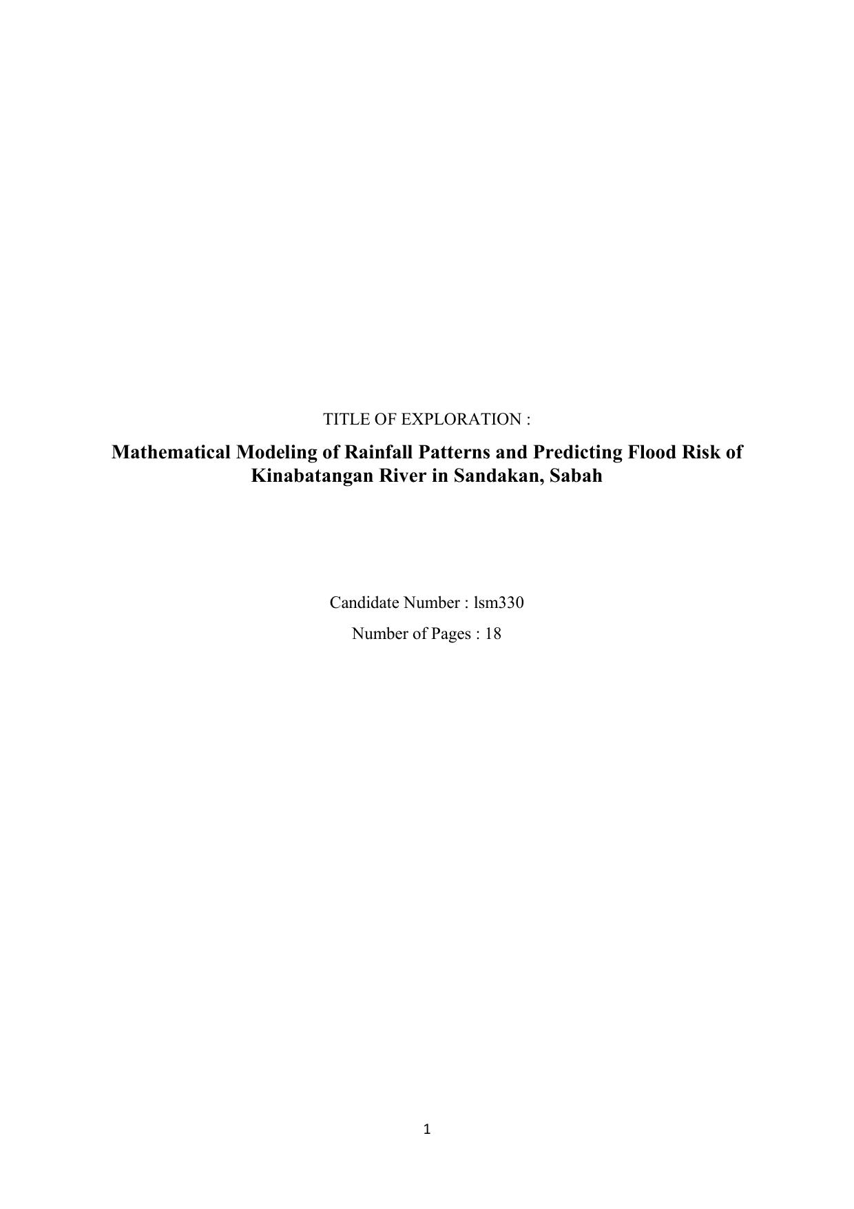 Mathematical Modeling of Rainfall Patterns and Predicting Flood Risk of Kinabatangan River in Sandakan, Sabah - Mathematics Analysis and Approaches (AA) IA exemplar scored 5
