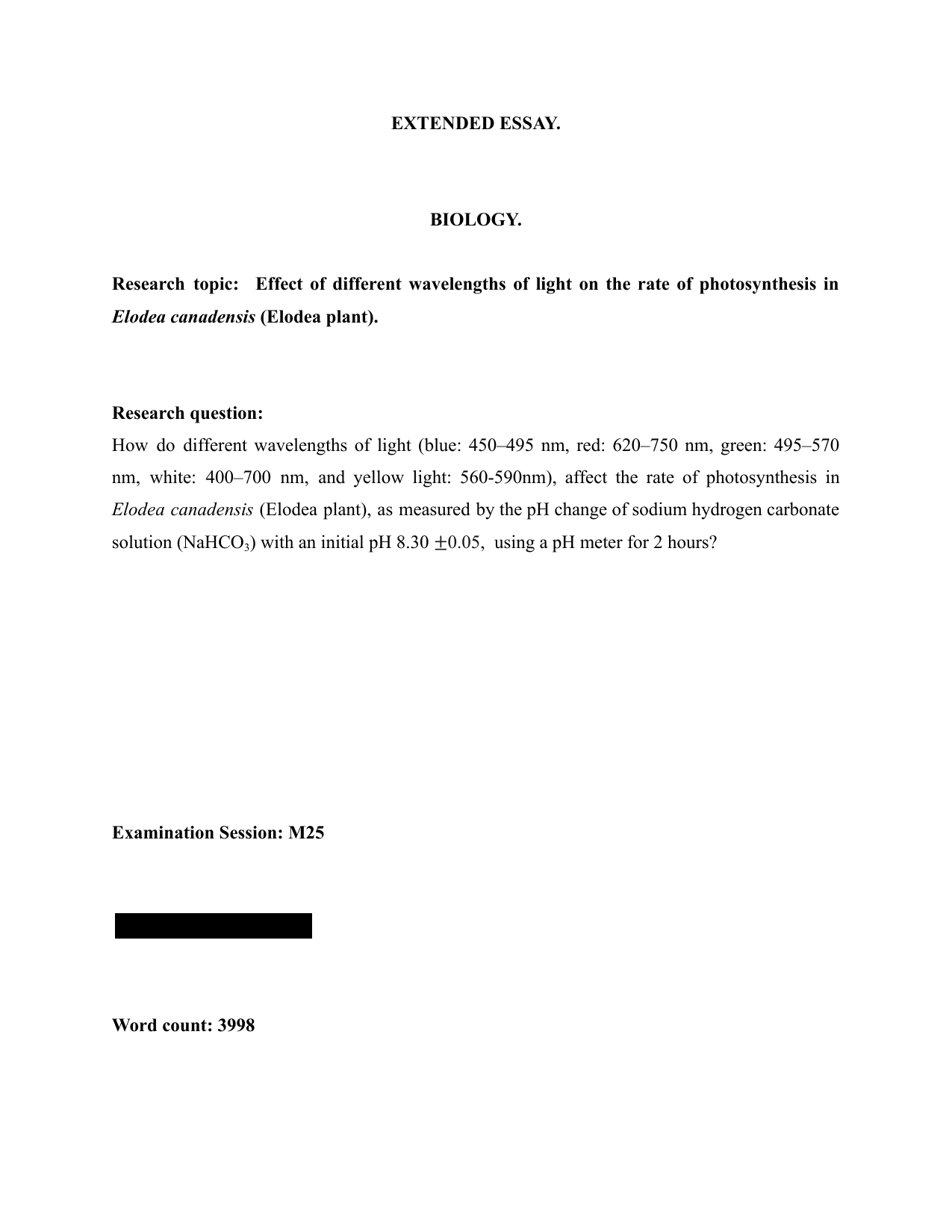 How do different wavelengths of light (blue: 450–495 nm, red: 620–750 nm, green: 495–570 nm, white: 400–700 nm, and yellow light: 560-590nm), affect the rate of photosynthesis in Elodea canadensis (Elodea plant), as measured by the pH change of sodium hydrogen carbonate solution (NaHCO3) with an initial pH 8.30 0.05,  using a pH meter for 2 hours? - Biology EE exemplar scored A