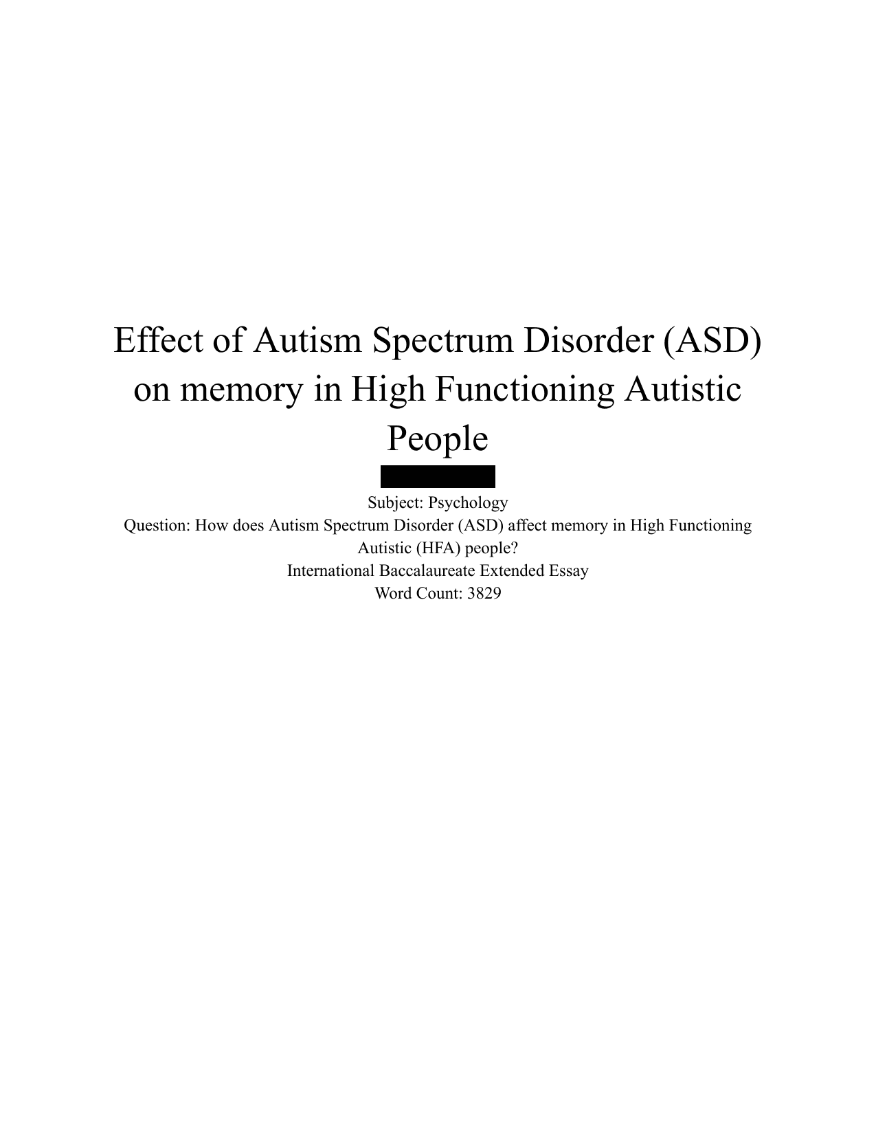 How does Autism Spectrum Disorder (ASD) affect memory in High Functioning Autistic (HFA) people? - Psychology EE exemplar scored B