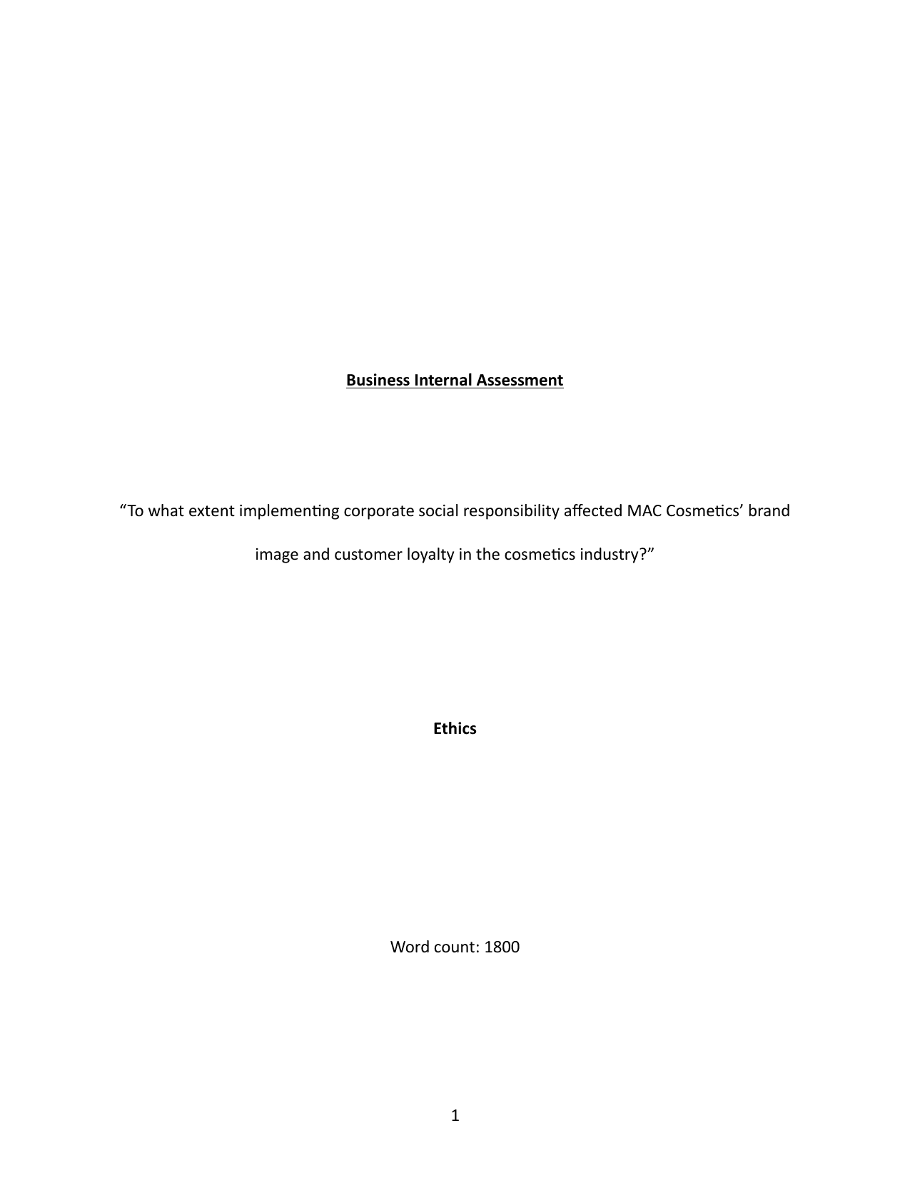 “To what extent implementing corporate social responsibility affected MAC Cosmetics’ brand image and customer loyalty in the cosmetics industry?” - Business Management IA exemplar scored 7