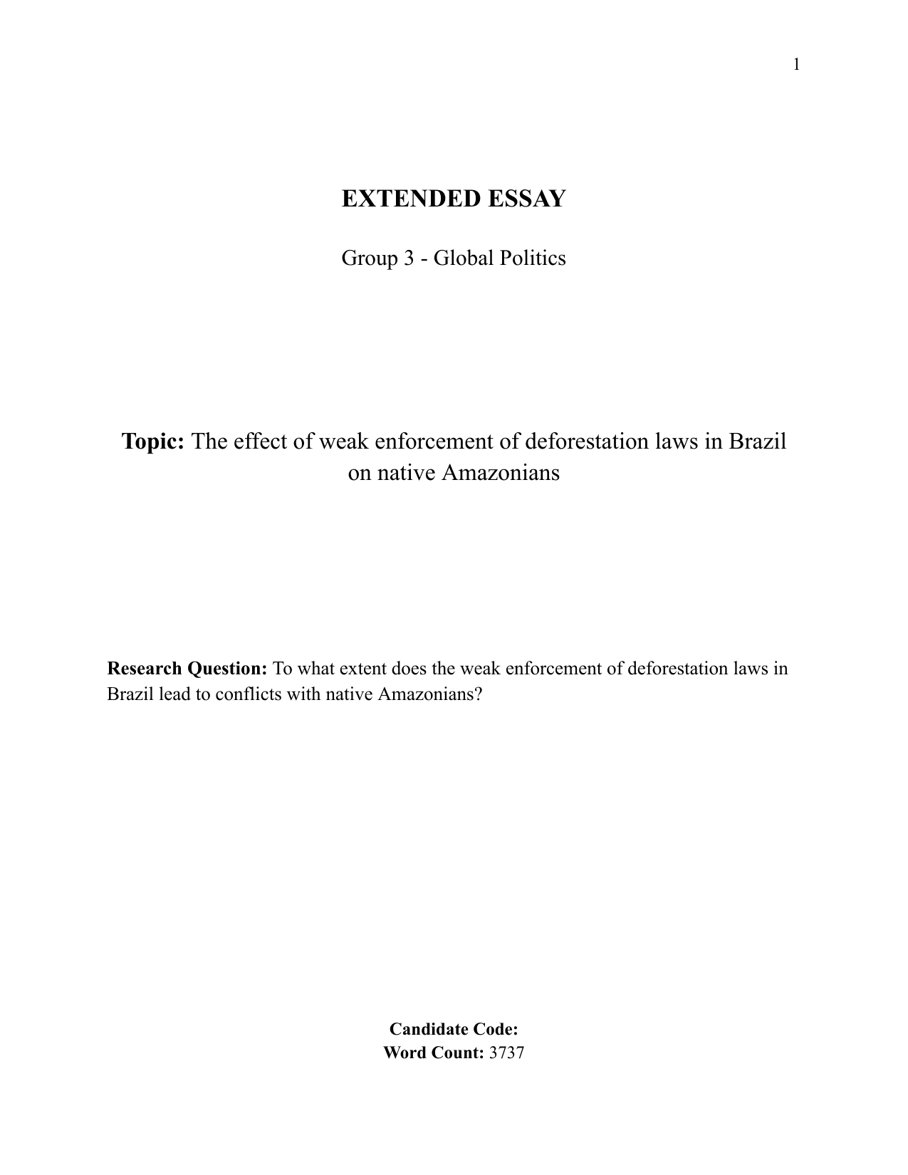 To what extent does the weak enforcement of deforestation laws in Brazil lead to conflicts with native Amazonians? - Global Politics EE exemplar scored B