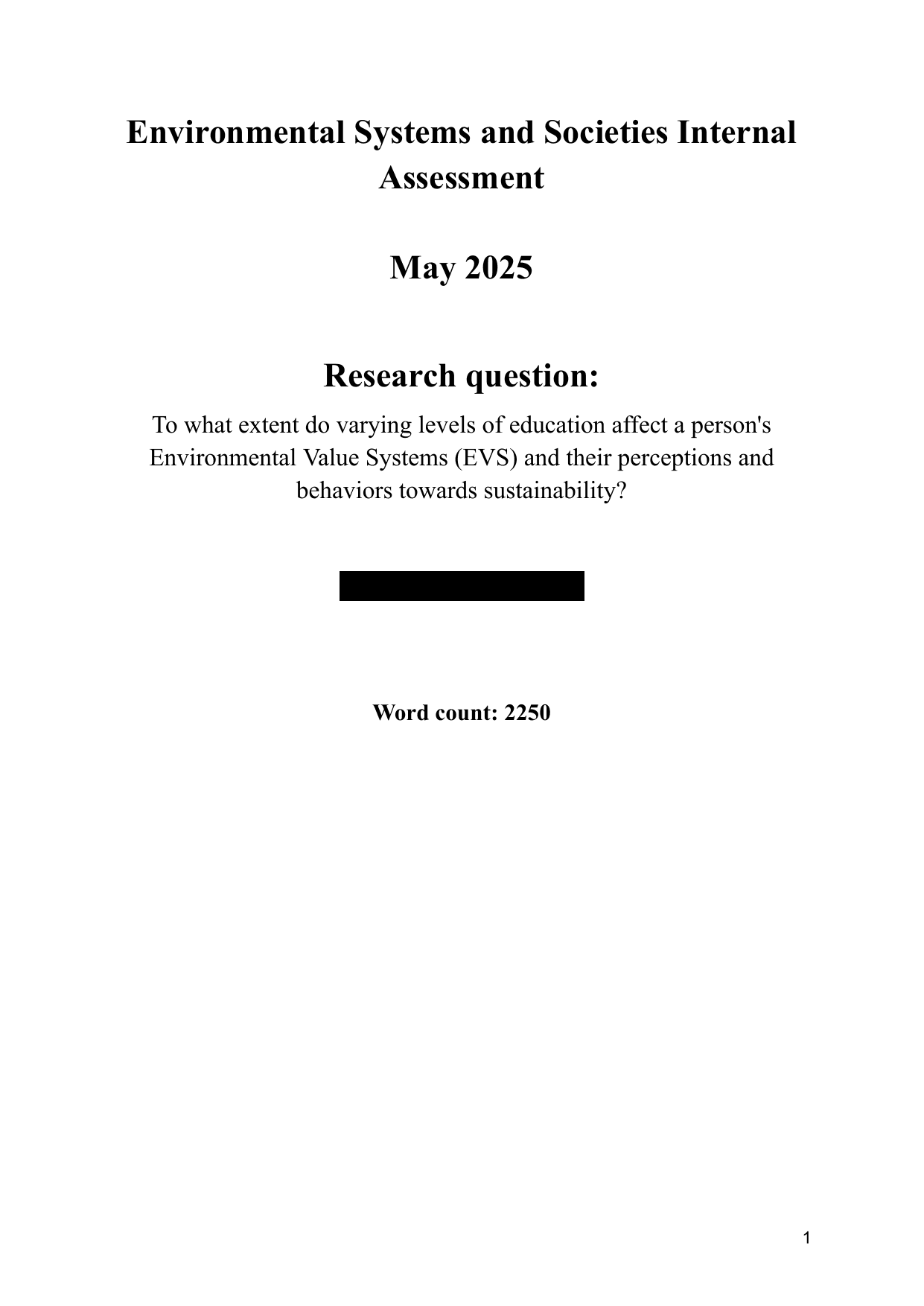 To what extent do varying levels of education affect a person's Environmental Value Systems (EVS) and their perceptions and behaviors towards sustainability? - Environmental systems and societies (ESS - Old) IA exemplar scored 5