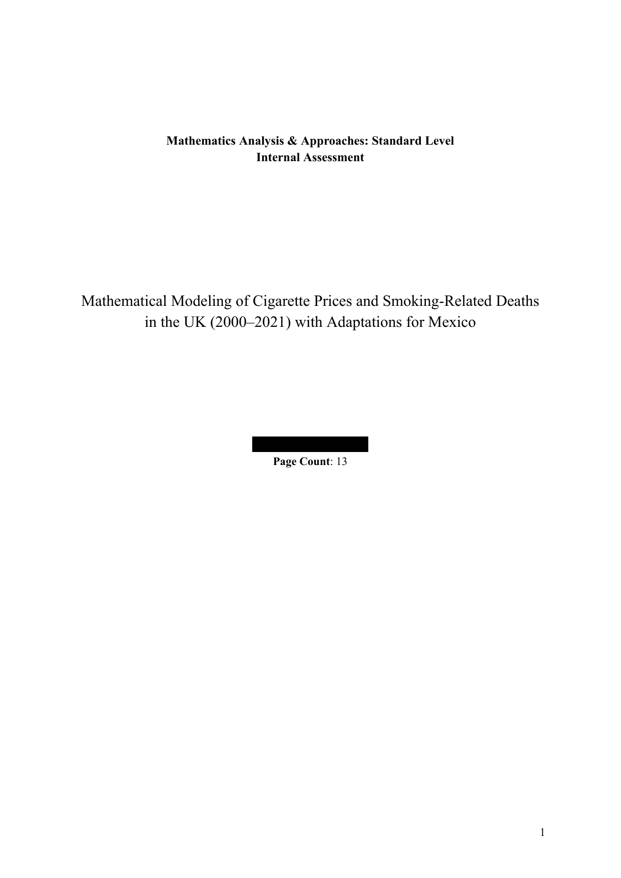 Mathematical Modeling of Cigarette Prices and Smoking-Related Deaths in the UK (2000–2021) with Adaptations for Mexico - Mathematics Analysis and Approaches (AA) IA exemplar scored 5