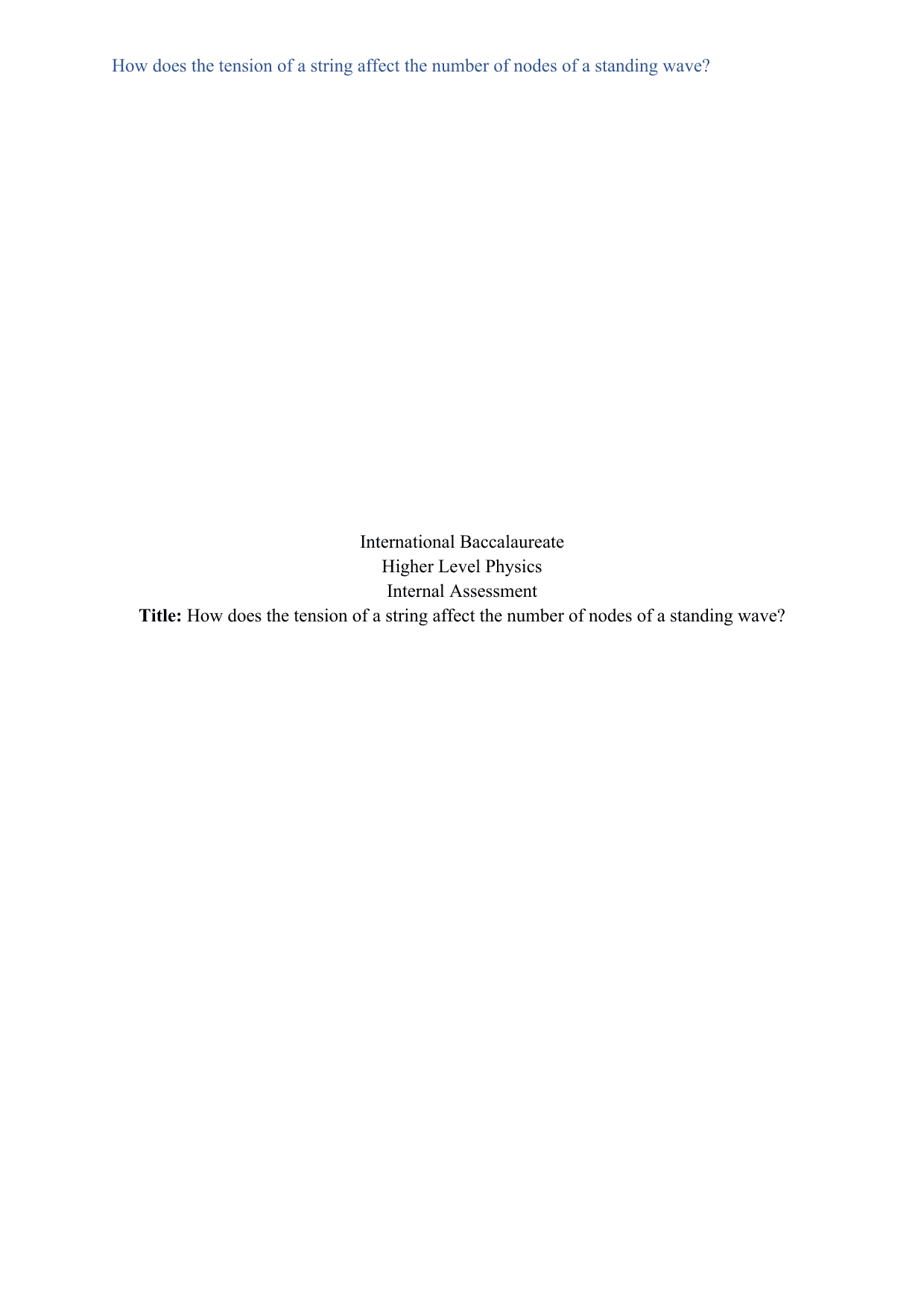 How does the tension of a string affect the number of nodes of a standing wave? - Physics IA exemplar scored 7