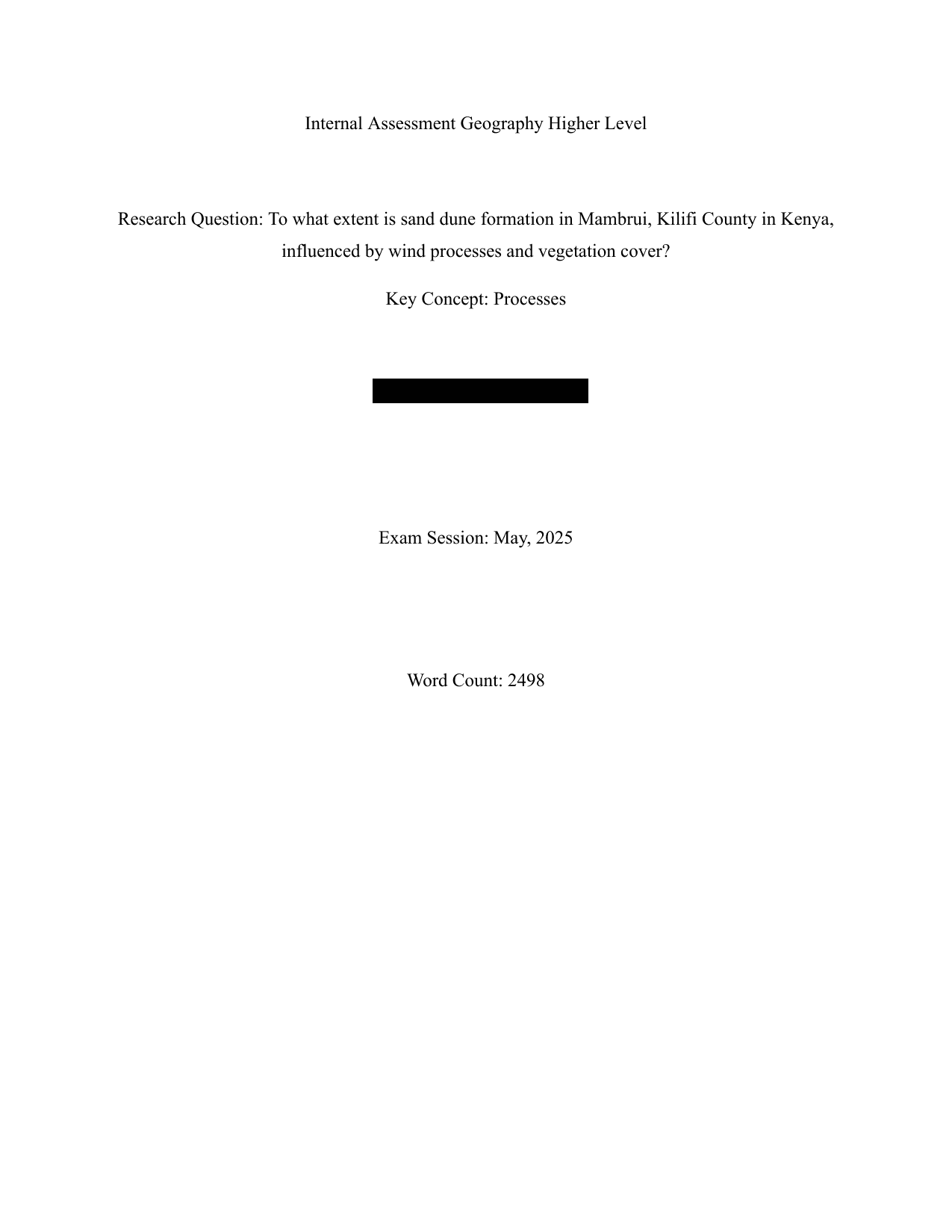 To what extent is sand dune formation in Mambrui, Kilifi County in Kenya,
influenced by wind processes and vegetation cover? - Geography IA exemplar scored 6