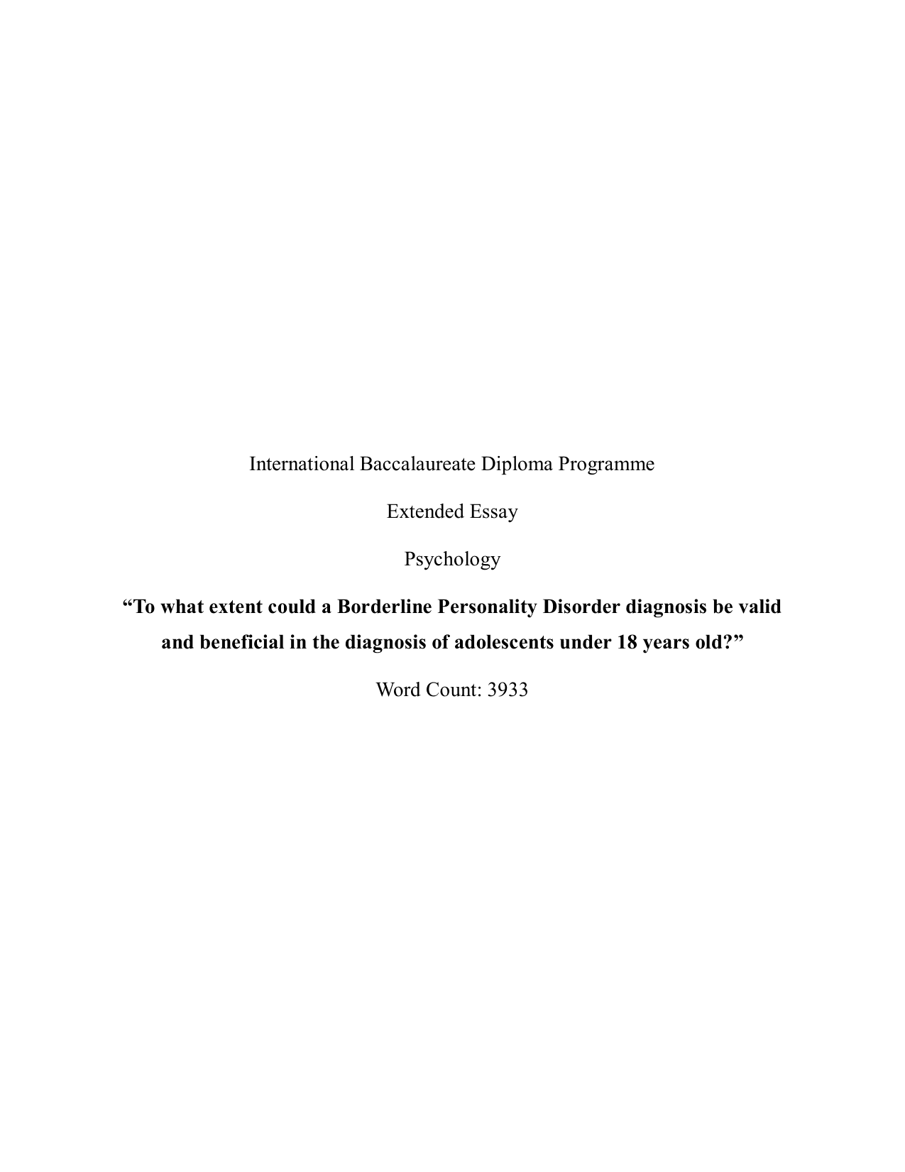 To what extent could a BPD diagnosis be valid and beneficial in the diagnosis of adolescents under 18? - Psychology EE exemplar scored B