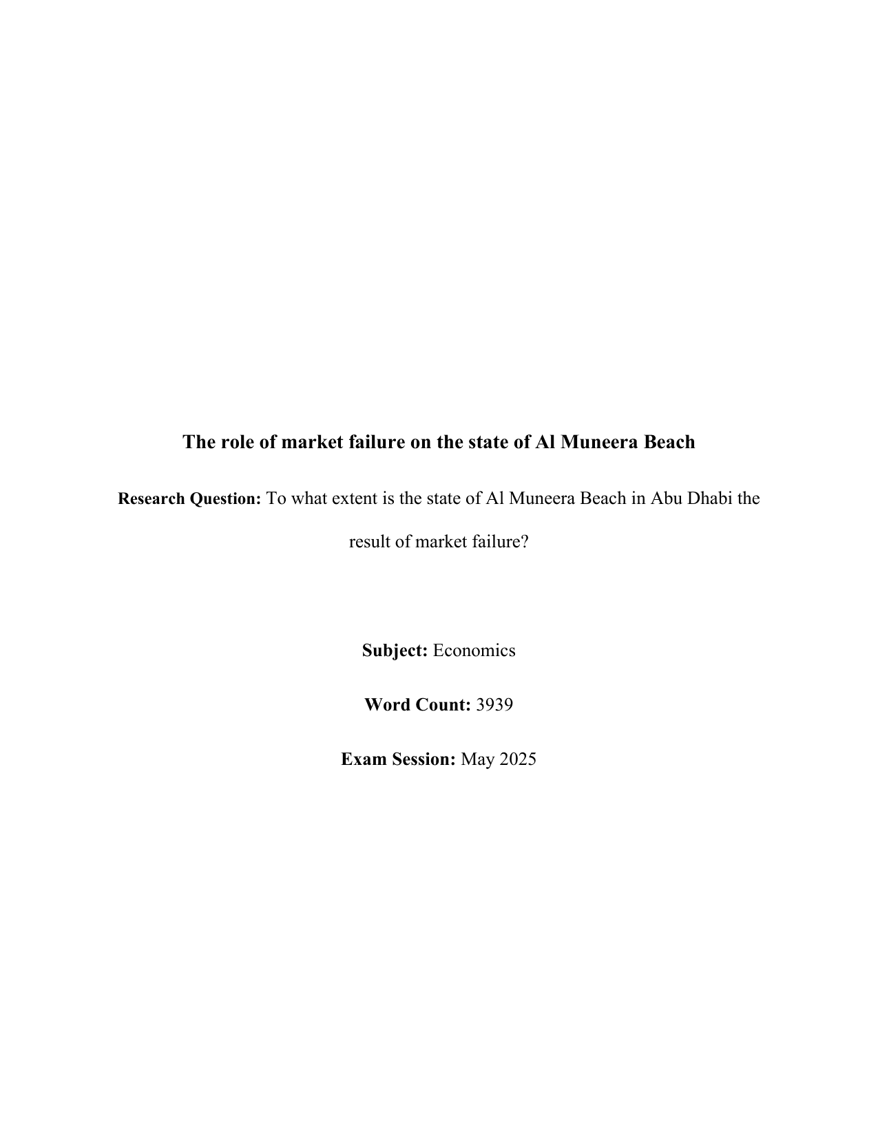 To what extent is the state of Al Muneera Beach in Abu Dhabi the 
result of market failure? - Economics EE exemplar scored B