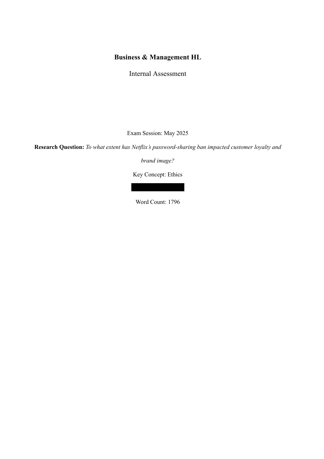 To what extent has Netflix’s password-sharing ban impacted customer loyalty and 
brand image? - Business Management IA exemplar scored 6