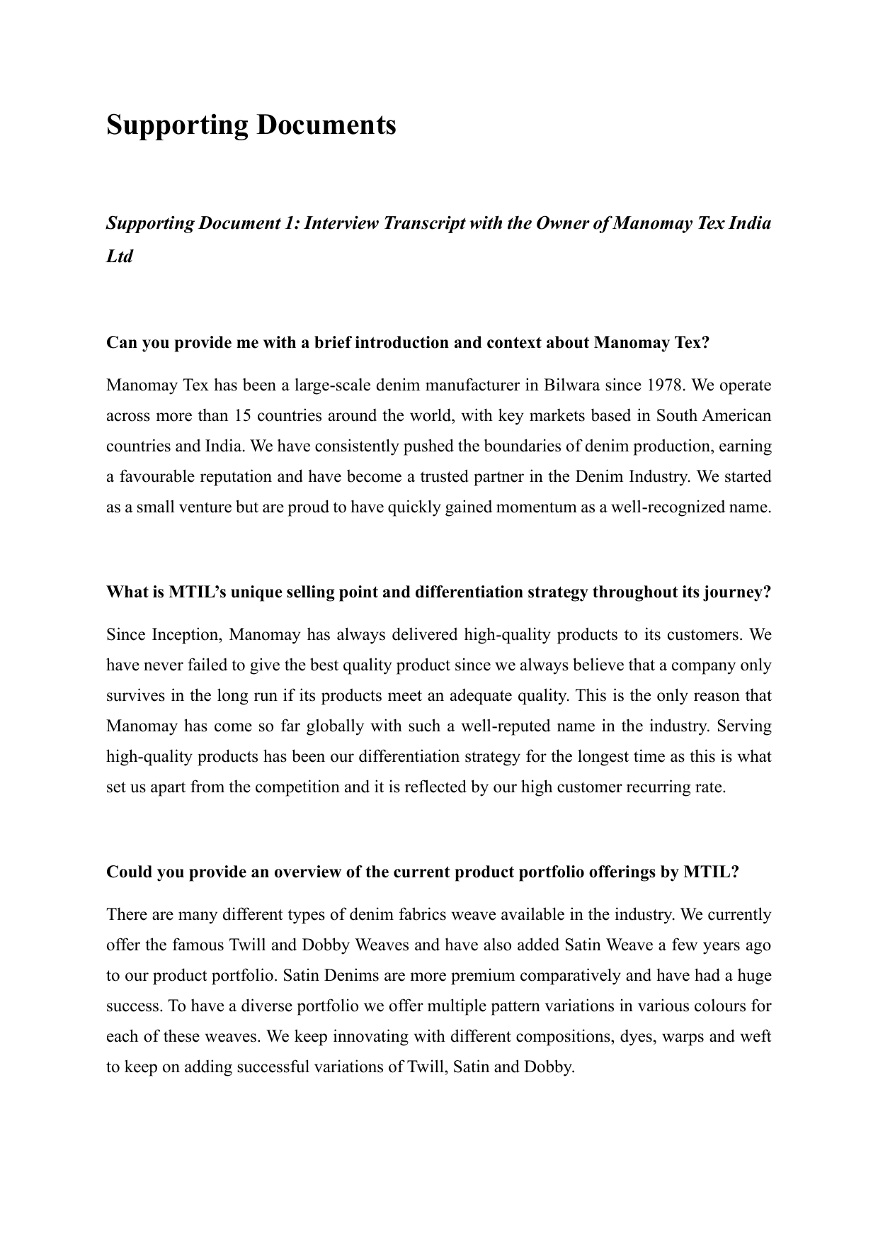 Should Manomay Tex India Ltd (MTIL) expand its
product portfolio of denim fabrics by introducing Selvedge Denims to its
existing markets in South America to strengthen its market position? - Business Management IA exemplar scored 6