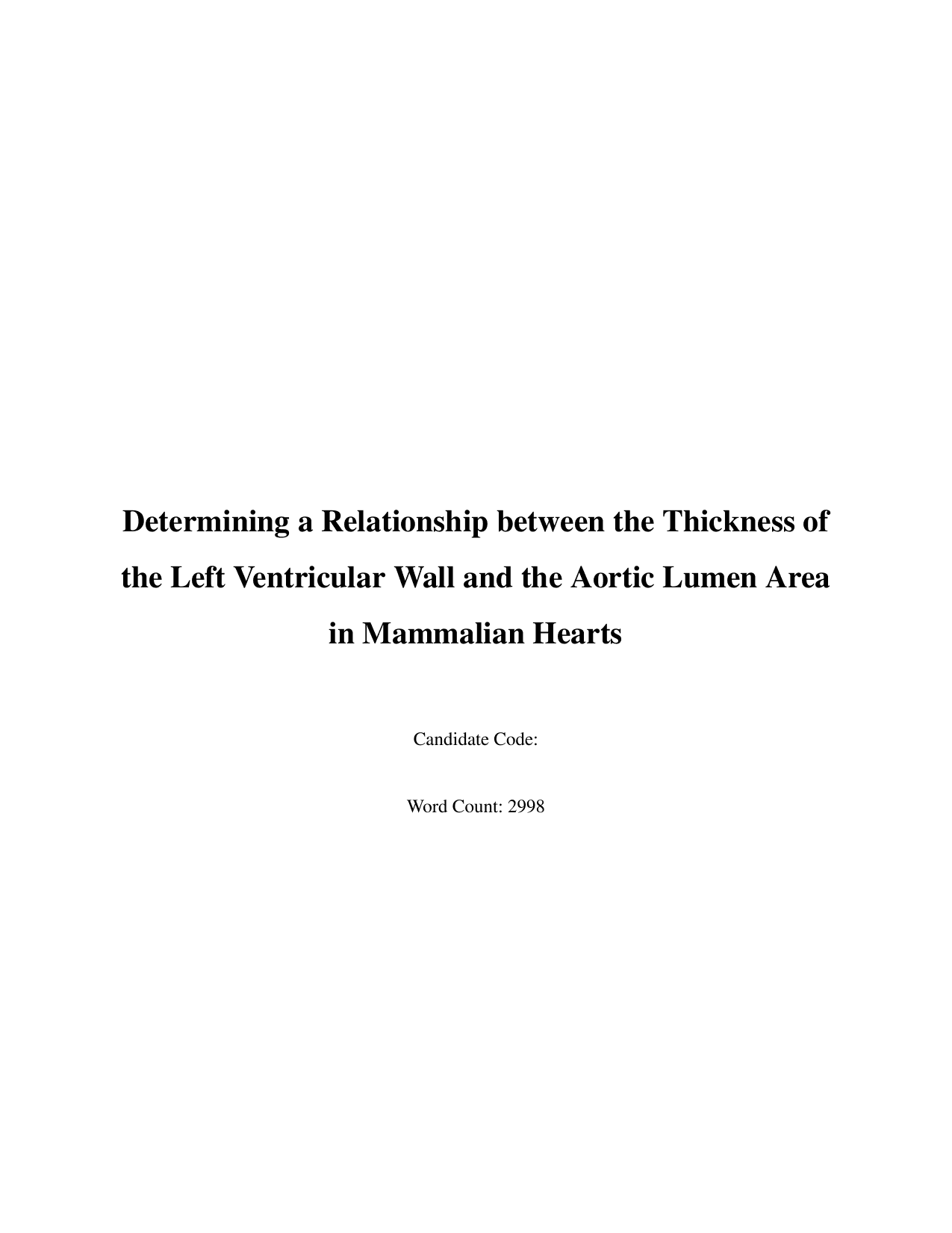 Determining a Relationship between the Thickness of
the Left Ventricular Wall and the Aortic Lumen Area in Mammalian Hearts - Biology IA exemplar scored 3