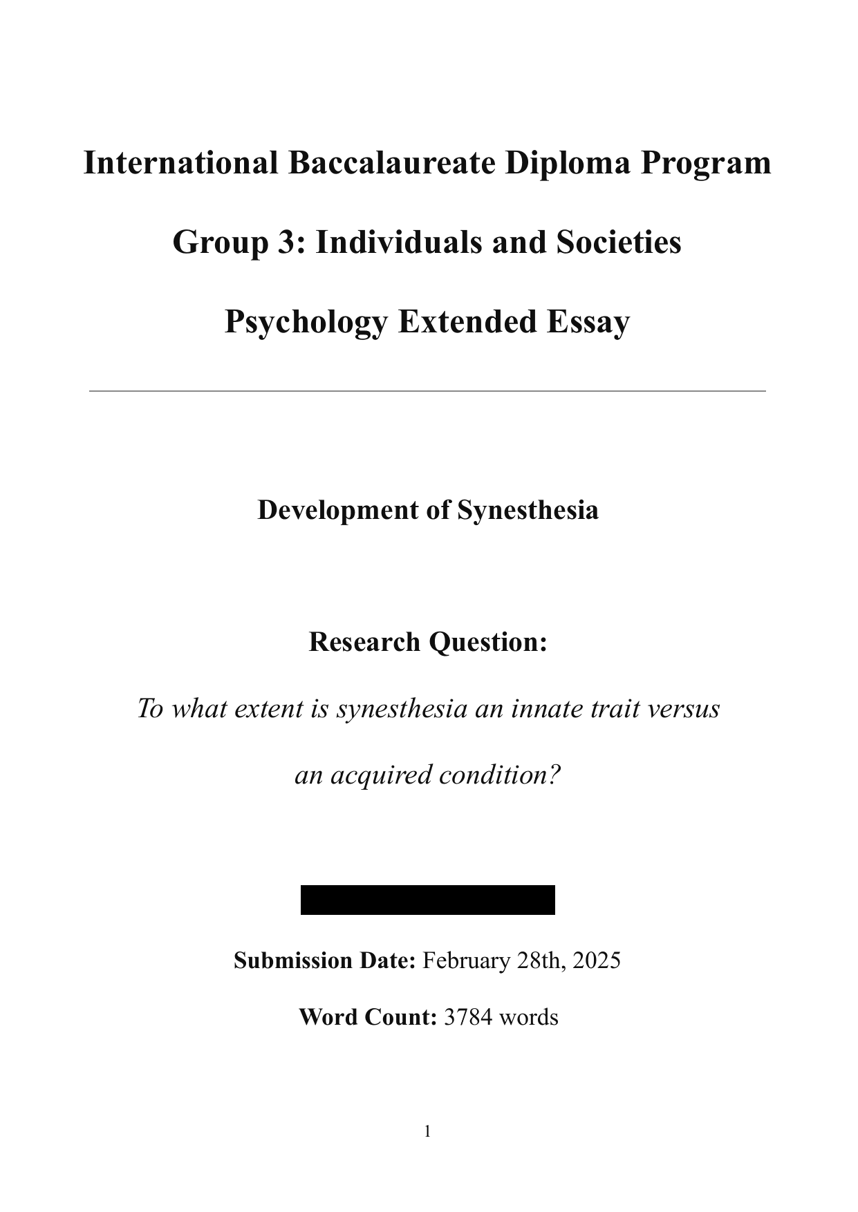 To what extent is synesthesia an innate trait versus an acquired condition? - Psychology EE exemplar scored A