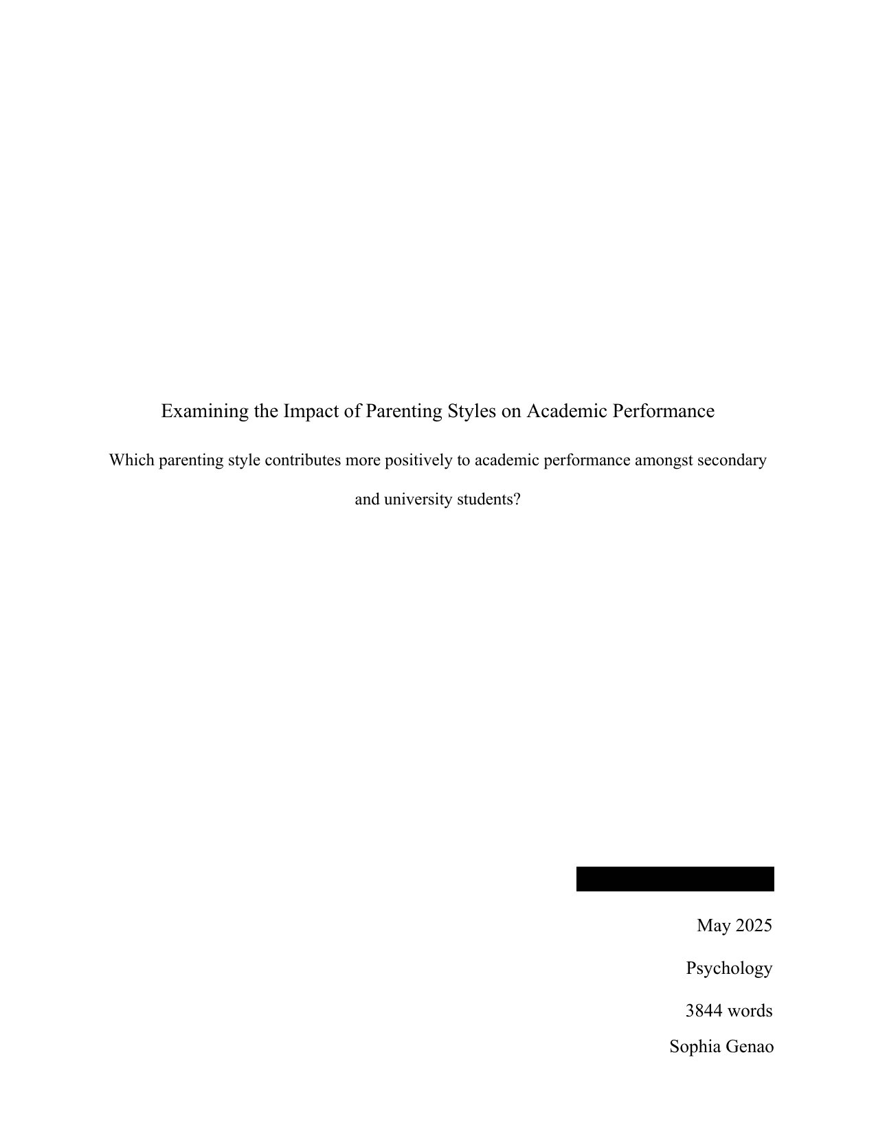 Which parenting style contributes more positively to academic performance amongst secondary and university students? - Psychology EE exemplar scored C