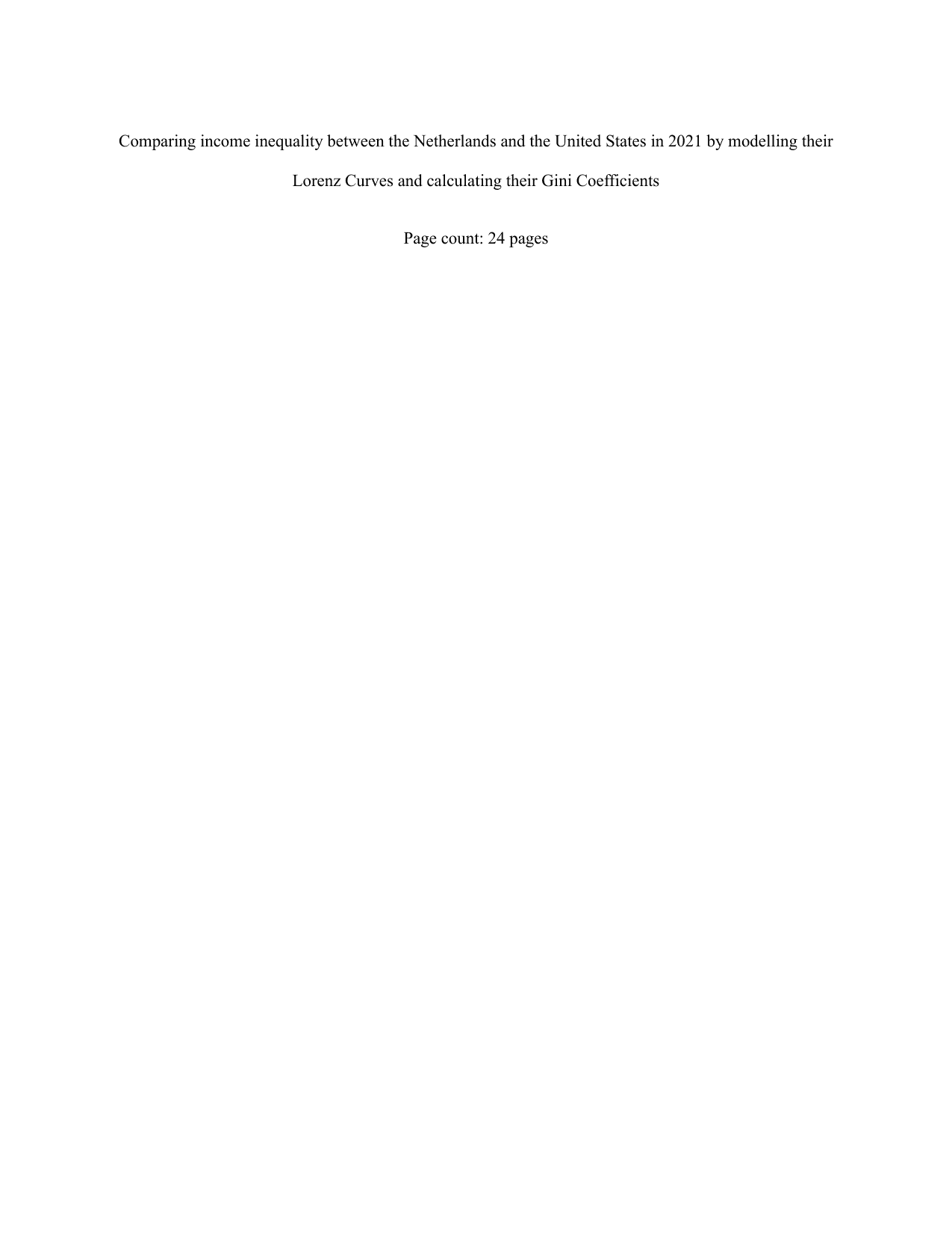 Comparing income inequality between the Netherlands and the United States in 2021 by modelling their Lorenz Curves and calculating their Gini Coefficients - Mathematics Analysis and Approaches (AA) IA exemplar scored 5