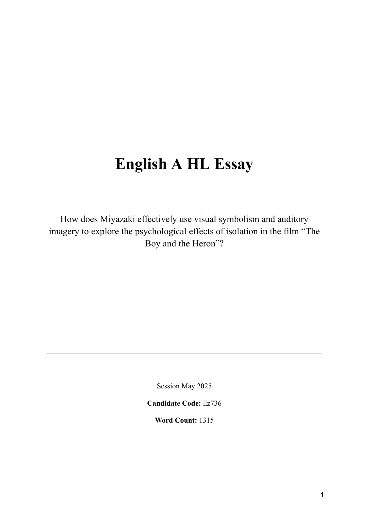 How does Miyazaki effectively use visual symbolism and auditory imagery to explore the psychological effects of isolation in the film “The Boy and the Heron”? - English A Lang & Lit IA exemplar scored 7