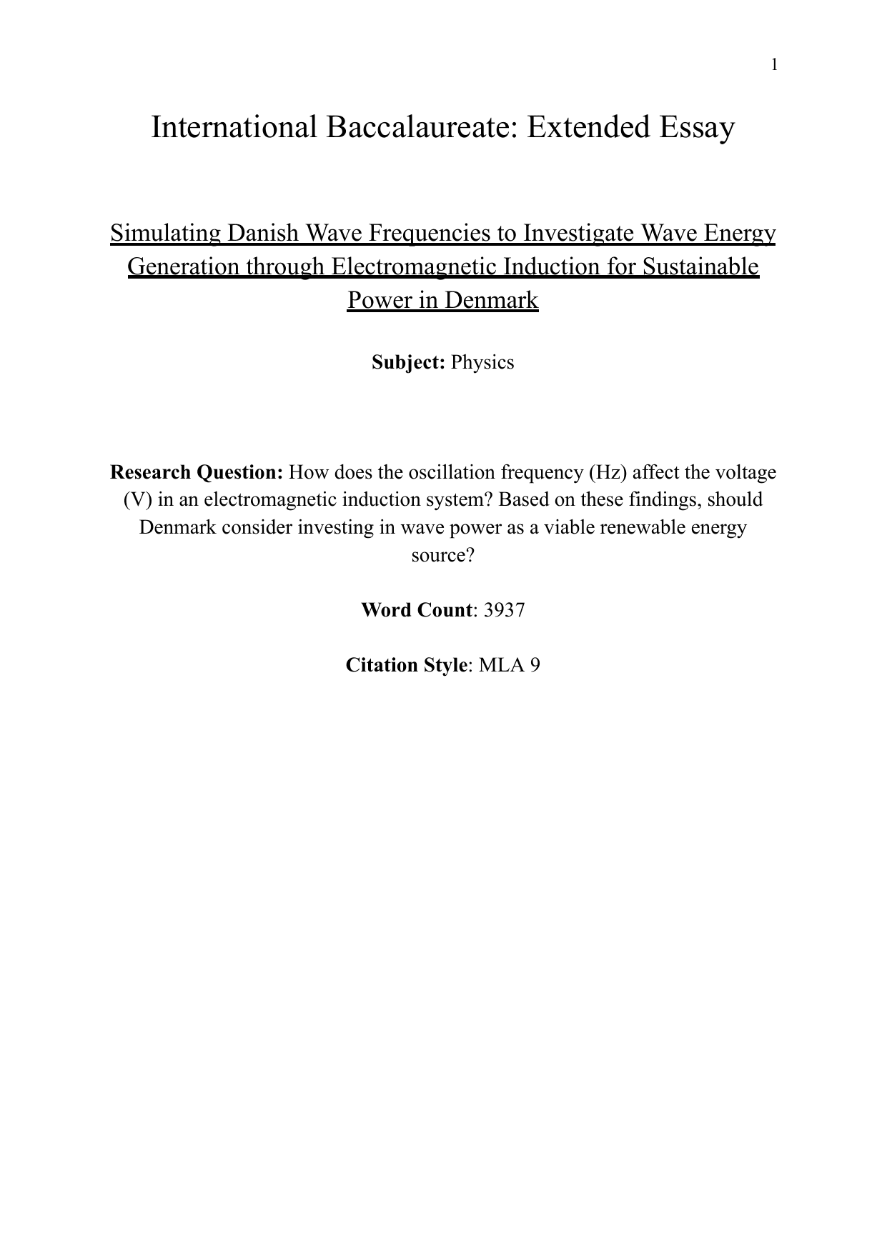 How does the oscillation frequency (Hz) affect the voltage (V) in an electromagnetic induction system? Based on these findings, should Denmark consider investing in wave power as a viable renewable energy source? - Physics EE exemplar scored B