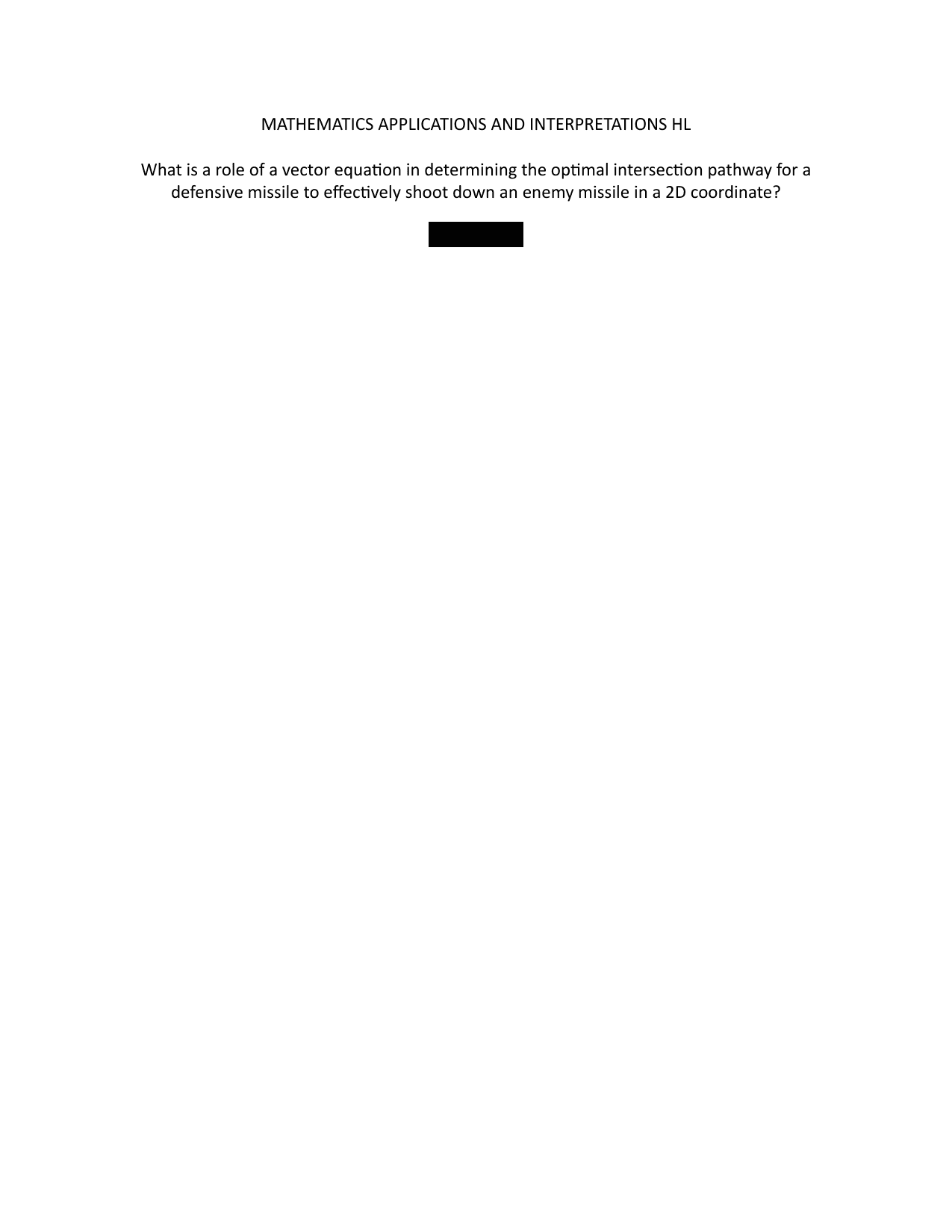 What is a role of a vector equation in determining the optimal intersection pathway for a defensive missile to effectively shoot down an enemy missile in a 2D coordinate? - Mathematics Applications & Interpretation (AI) IA exemplar scored 4
