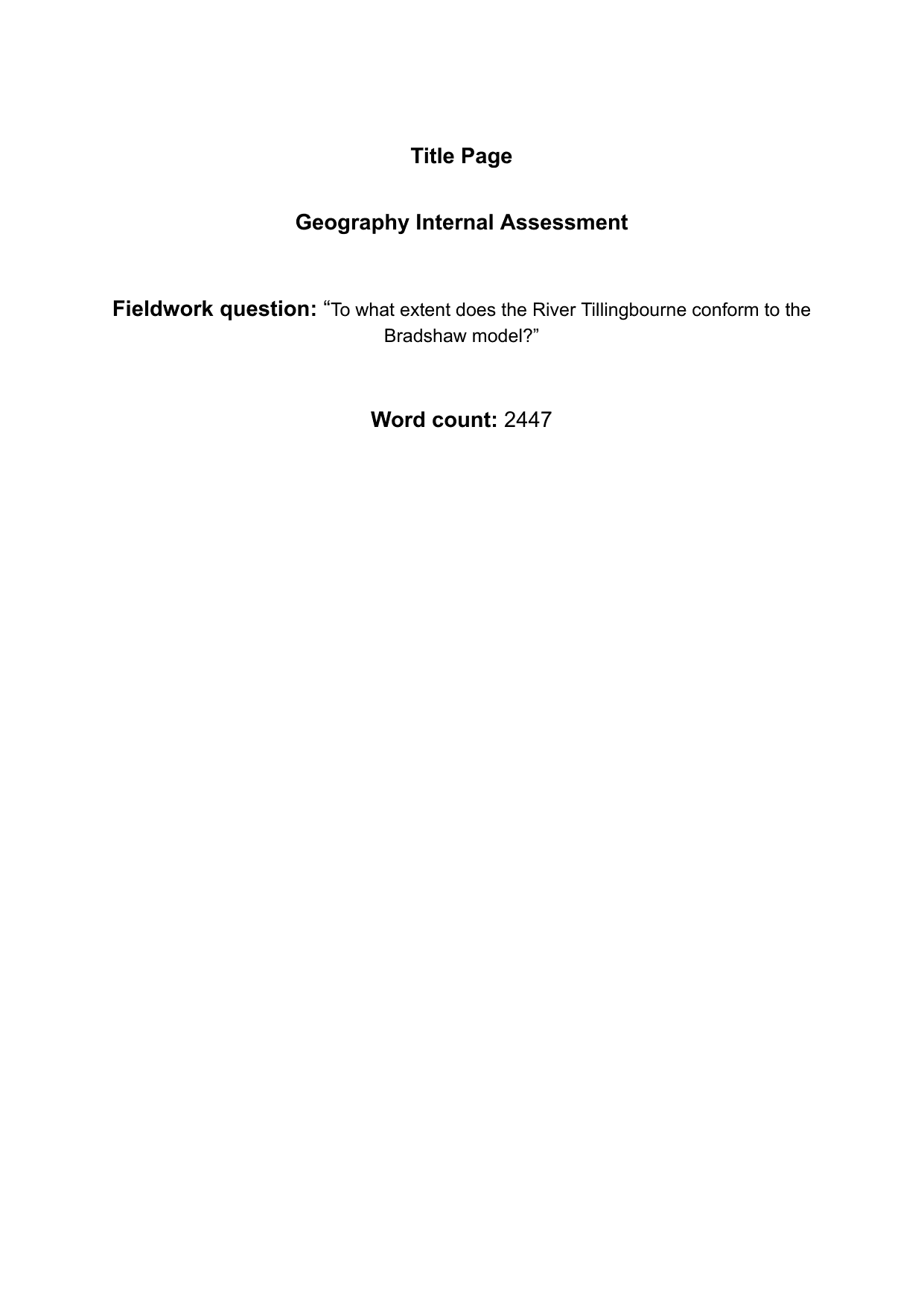 “To what extent does the River Tillingbourne conform to the Bradshaw model?” - Geography IA exemplar scored 6