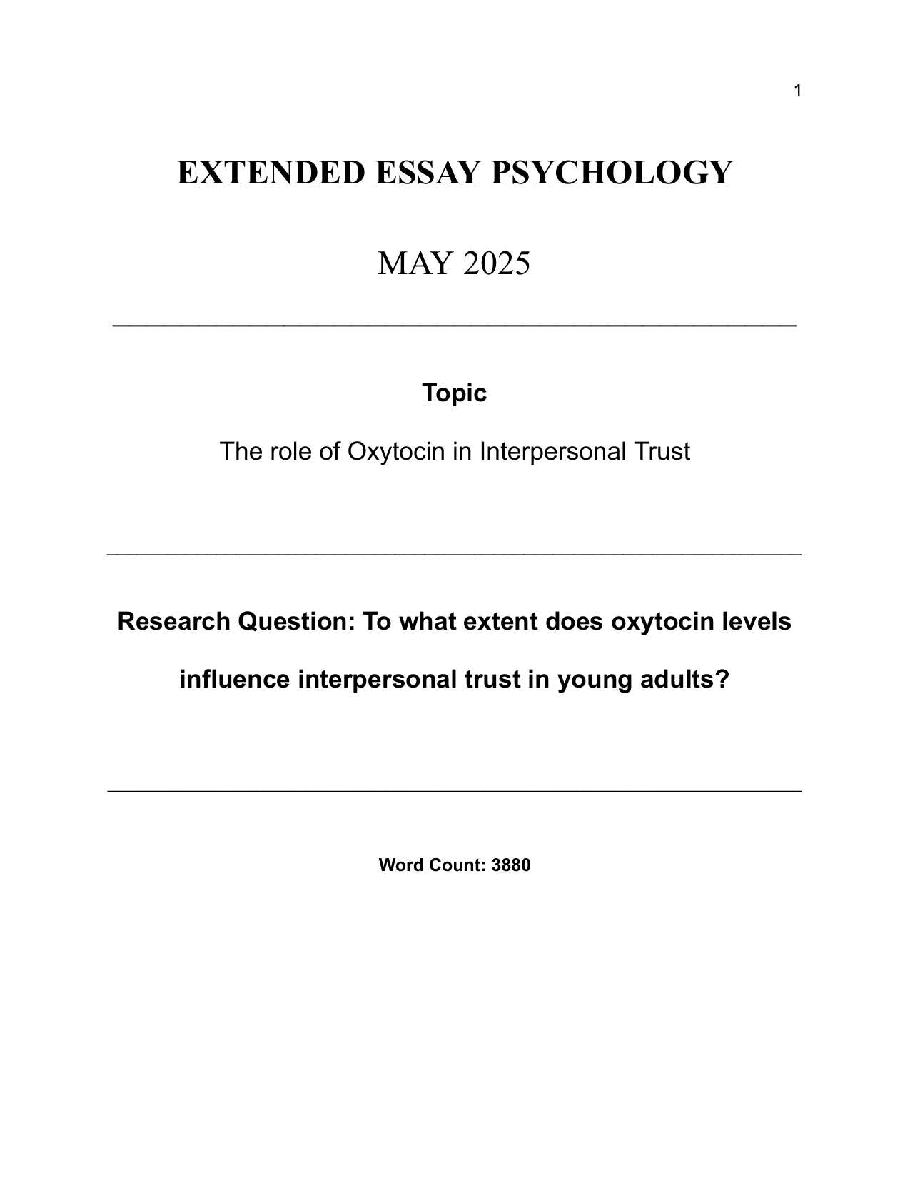 To what extent does oxytocin levels influence interpersonal trust in young adults? - Psychology EE exemplar scored A