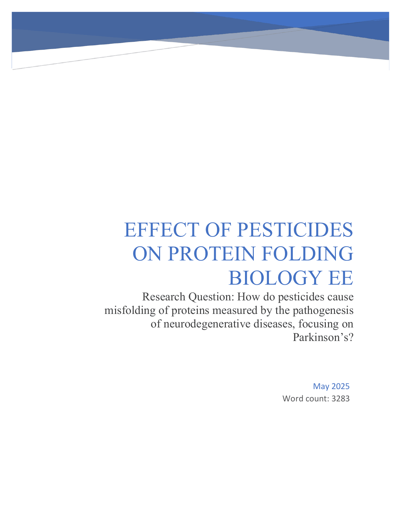 How do pesticides cause misfolding of proteins measured by the pathogenesis of neurodegenerative diseases, focusing on Parkinson’s? - Biology EE exemplar scored B