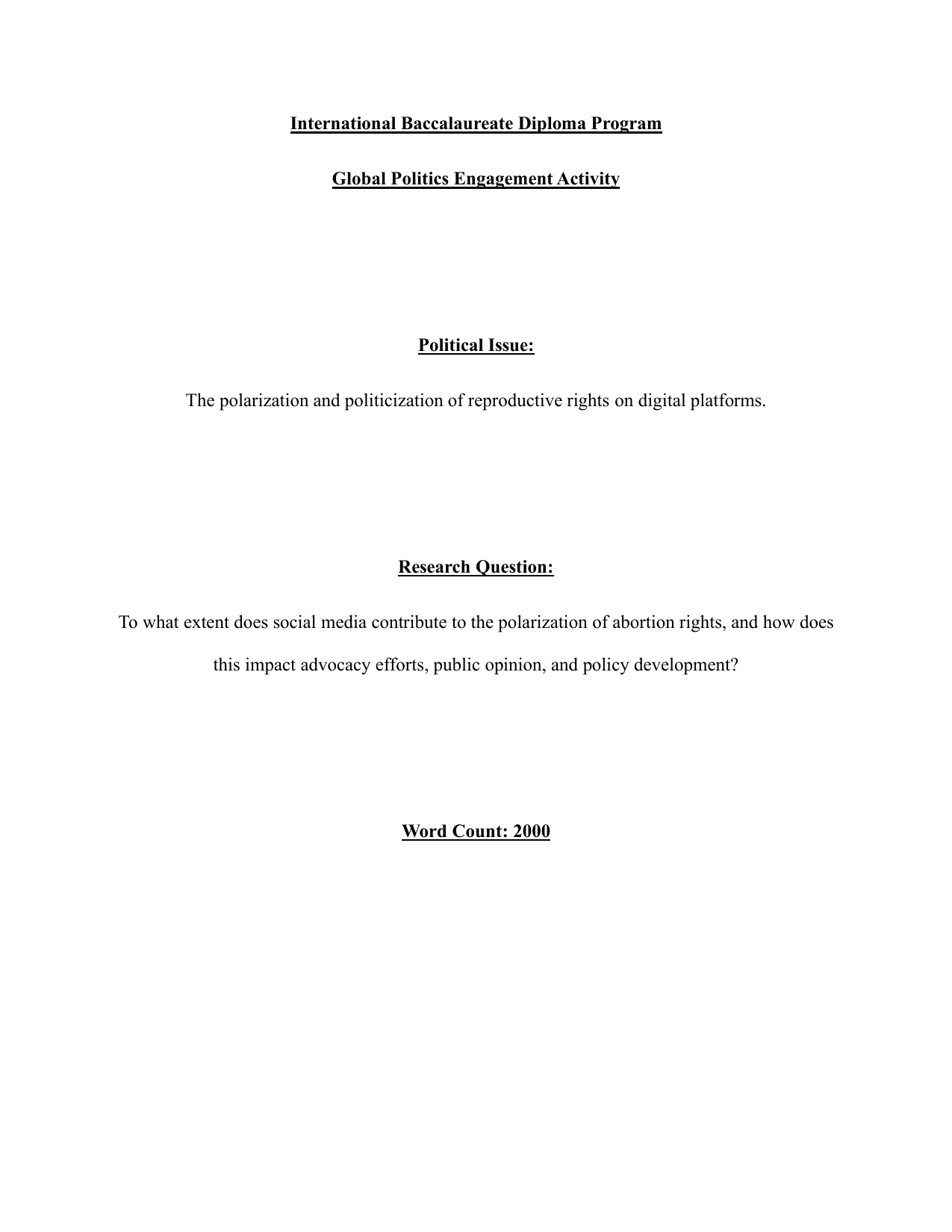 To what extent does social media contribute to the polarization of abortion rights, and how does this impact advocacy efforts, public opinion, and policy development? - Global Politics IA exemplar scored 5